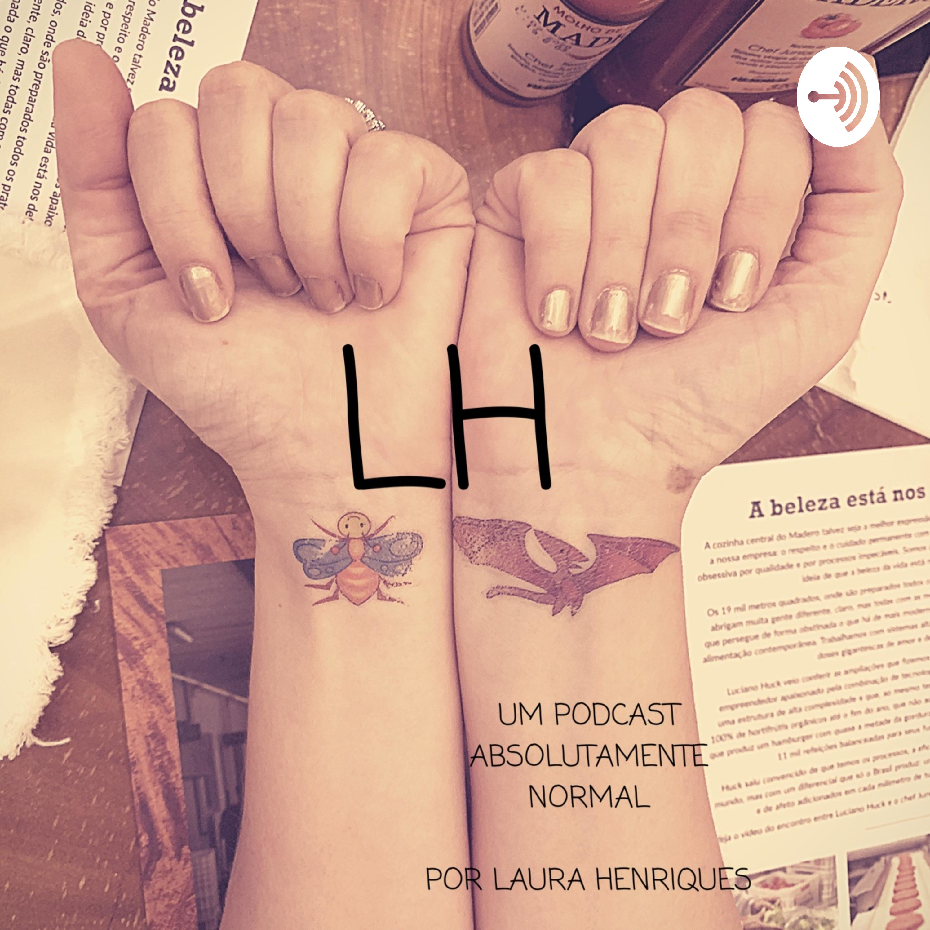 Podcast da Laura H