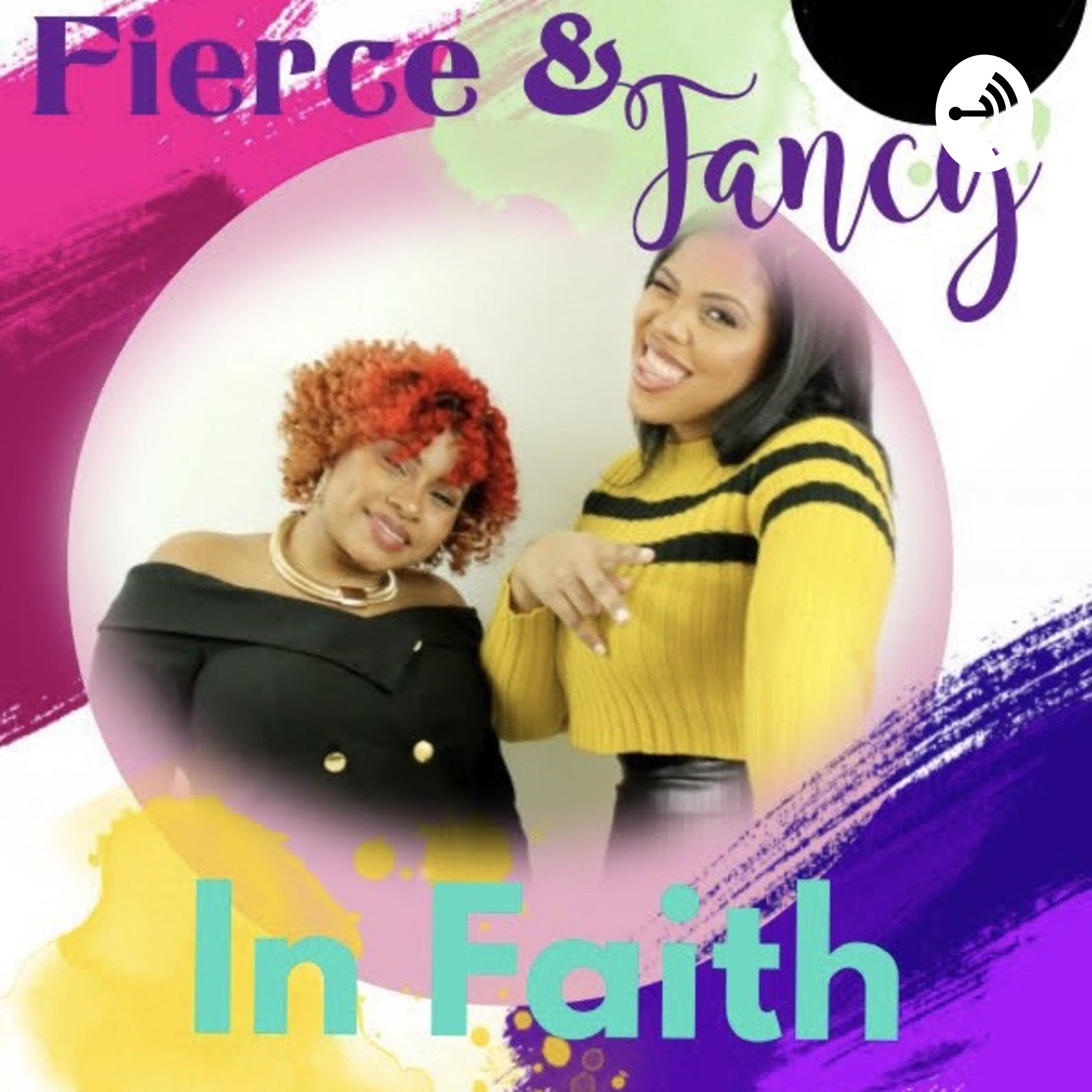 Fierce & Fancy In Faith