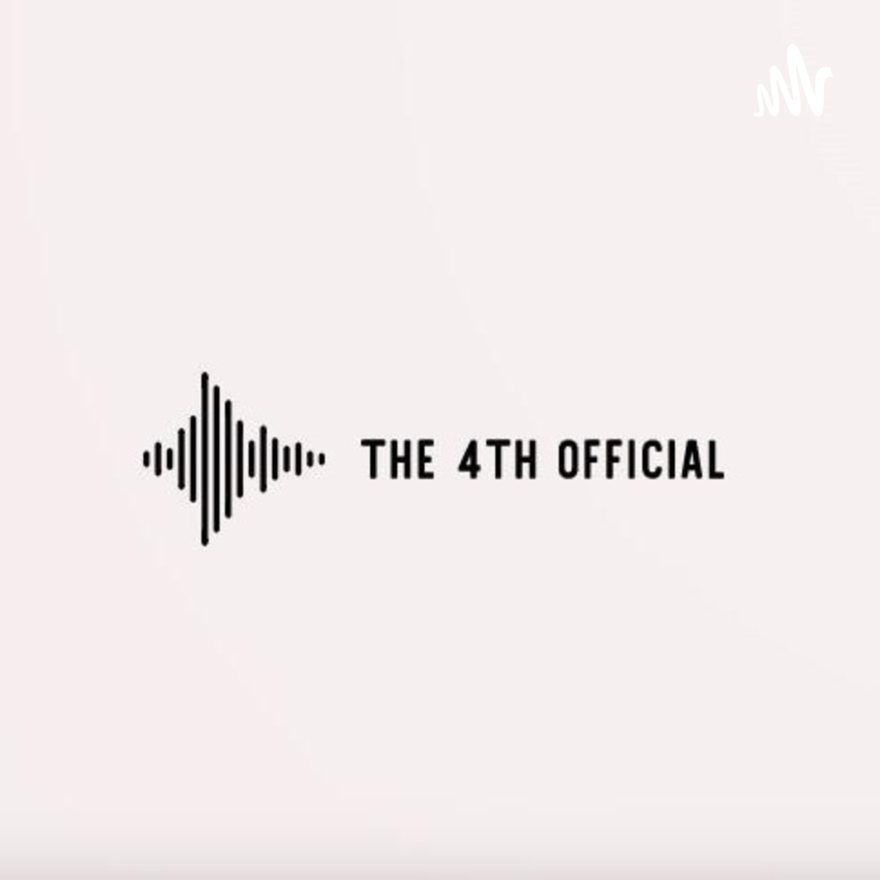 The 4th Official Podcast
