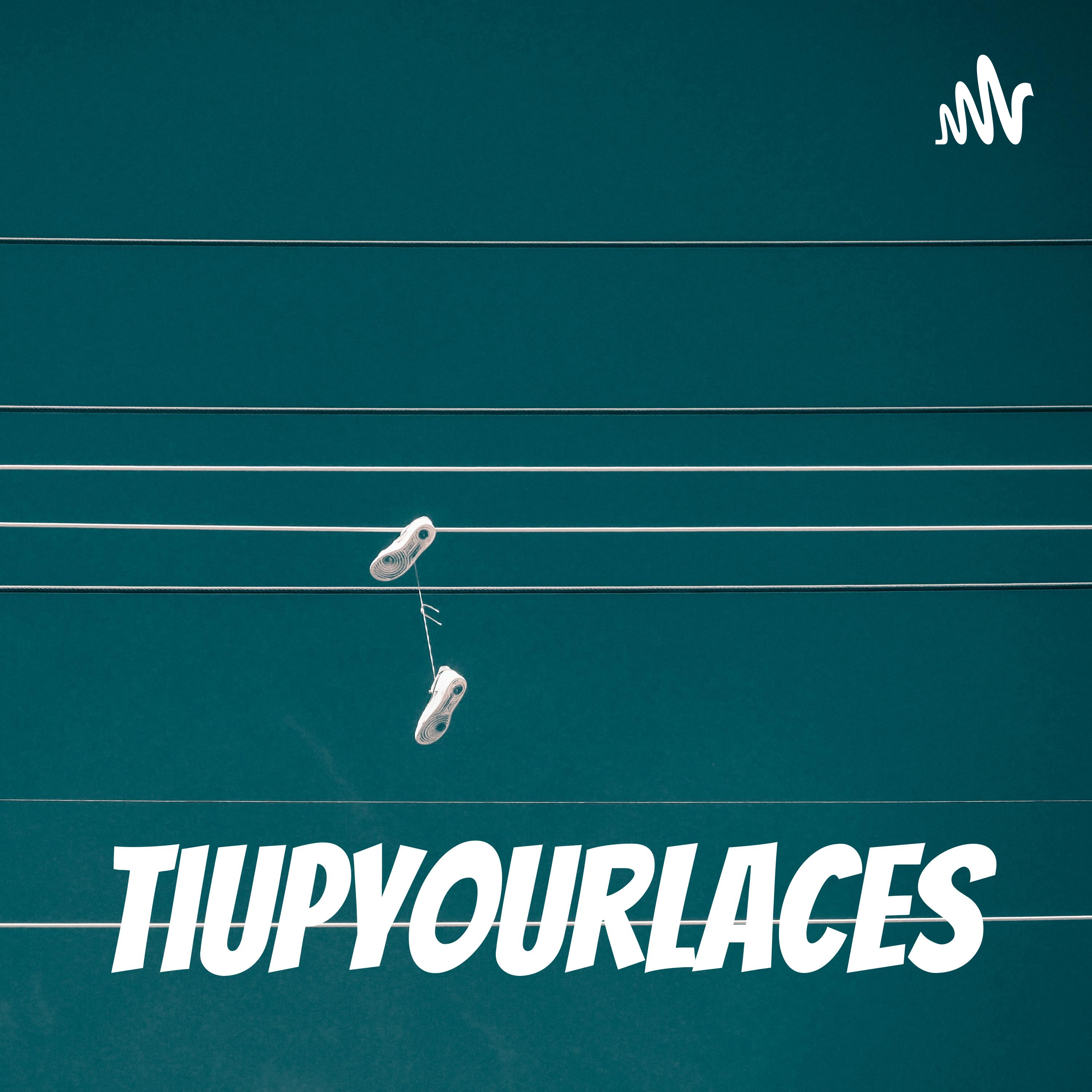 TiUpYourLaces podcast artwork