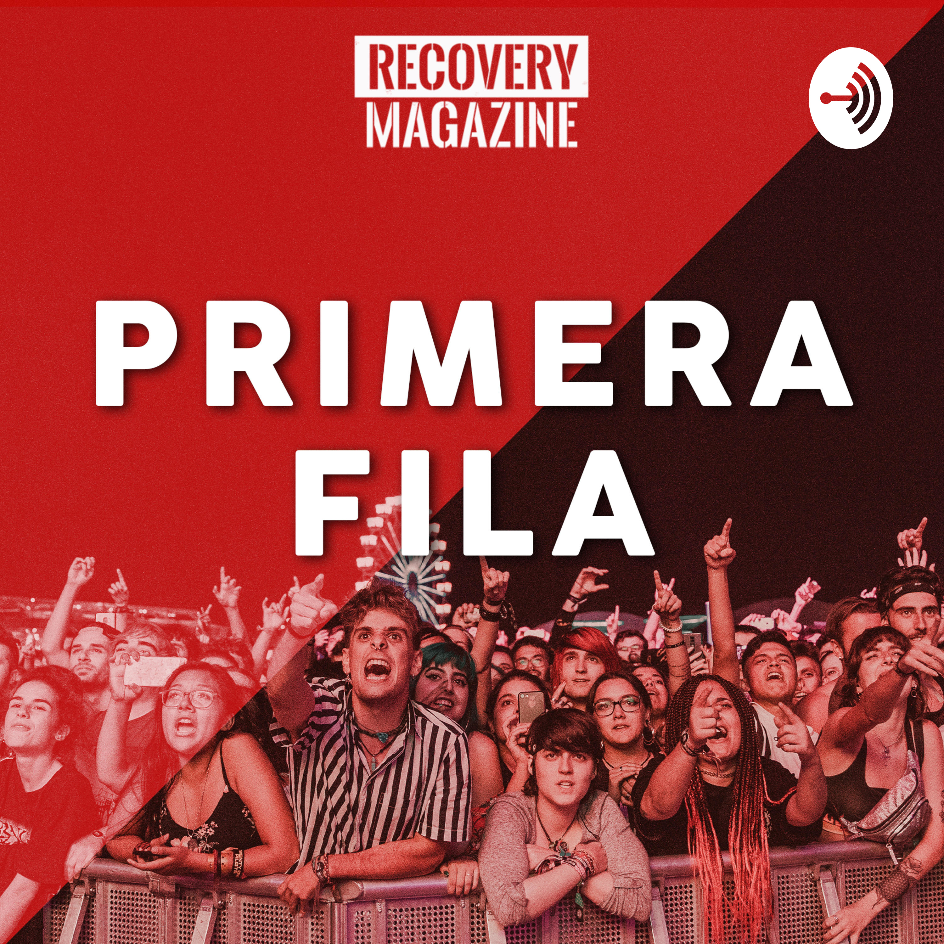 Primera Fila | Recovery Magazine