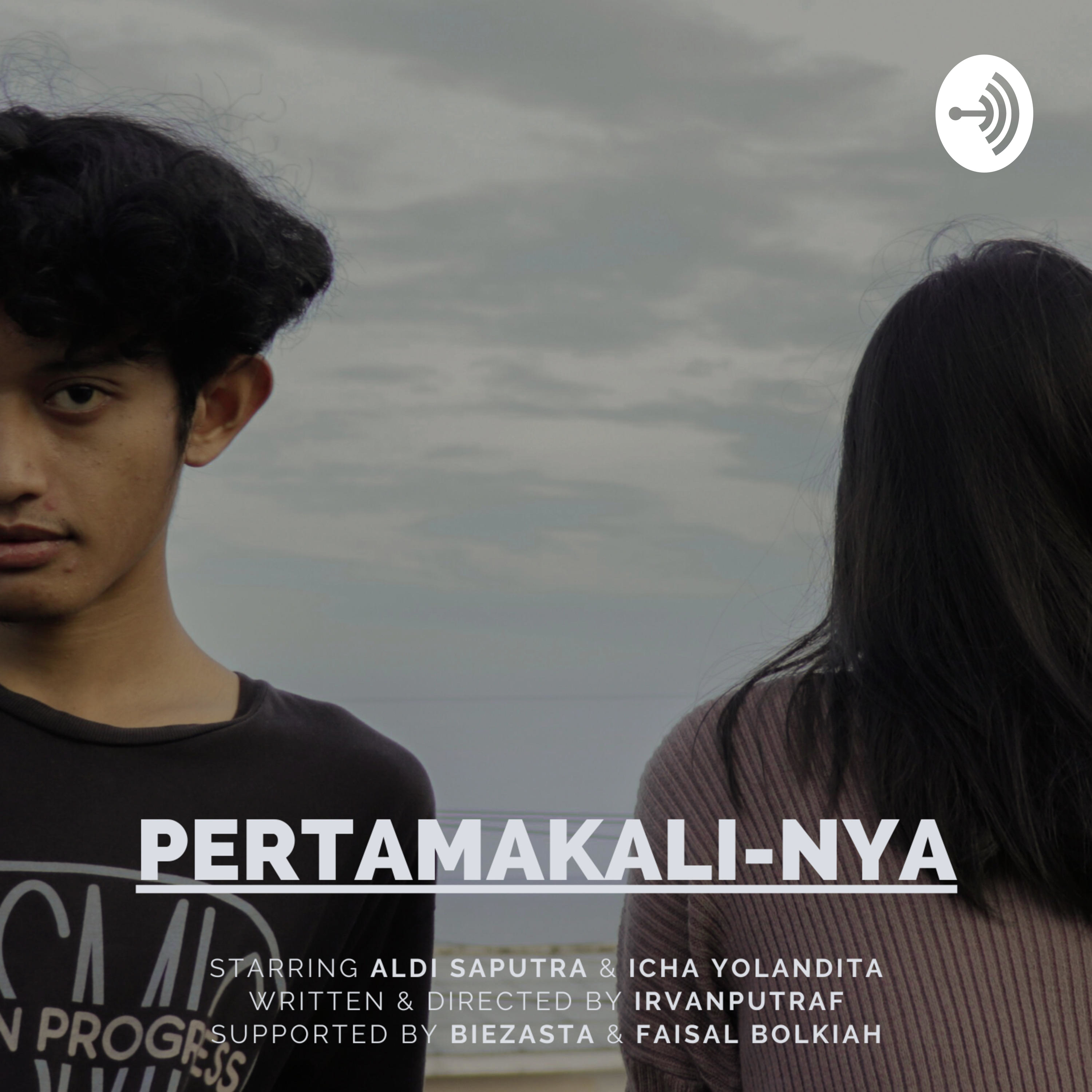 PERTAMAKALI-NYA (Teaser) AudioScript