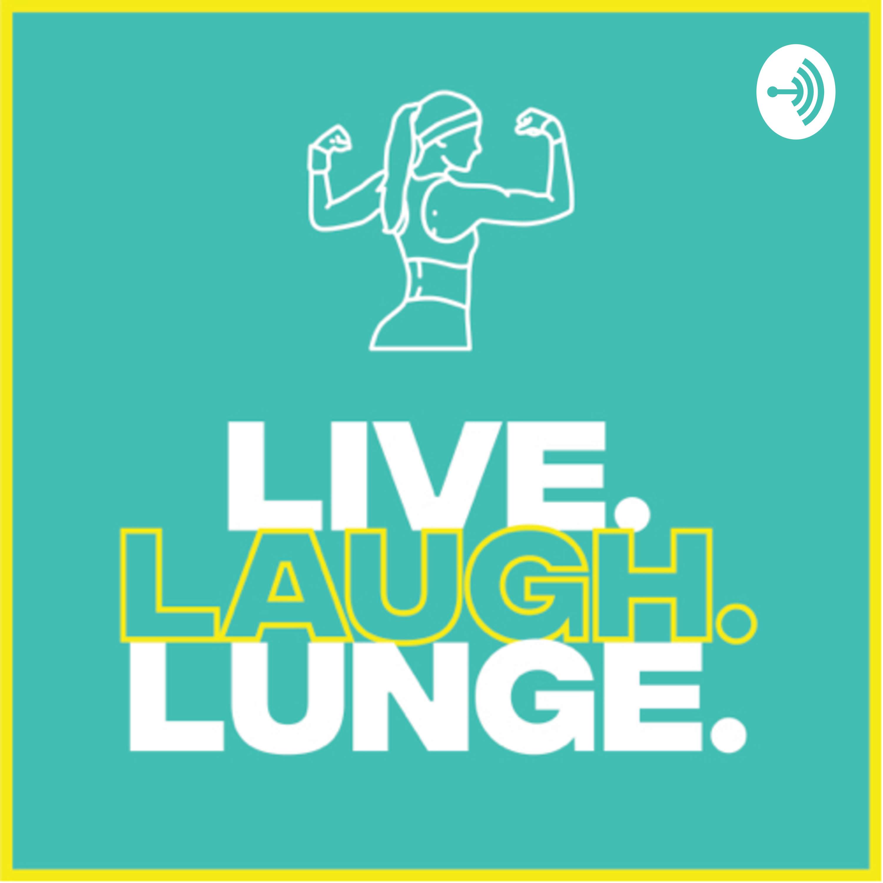 Live.Laugh.Lunge.