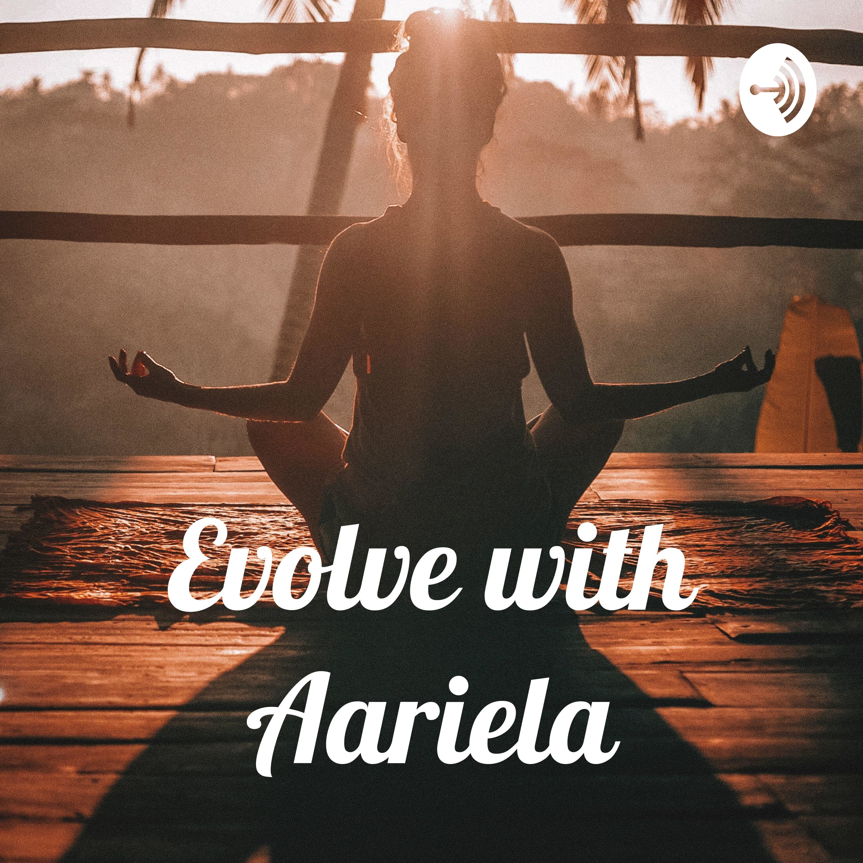 Evolve with Aariela