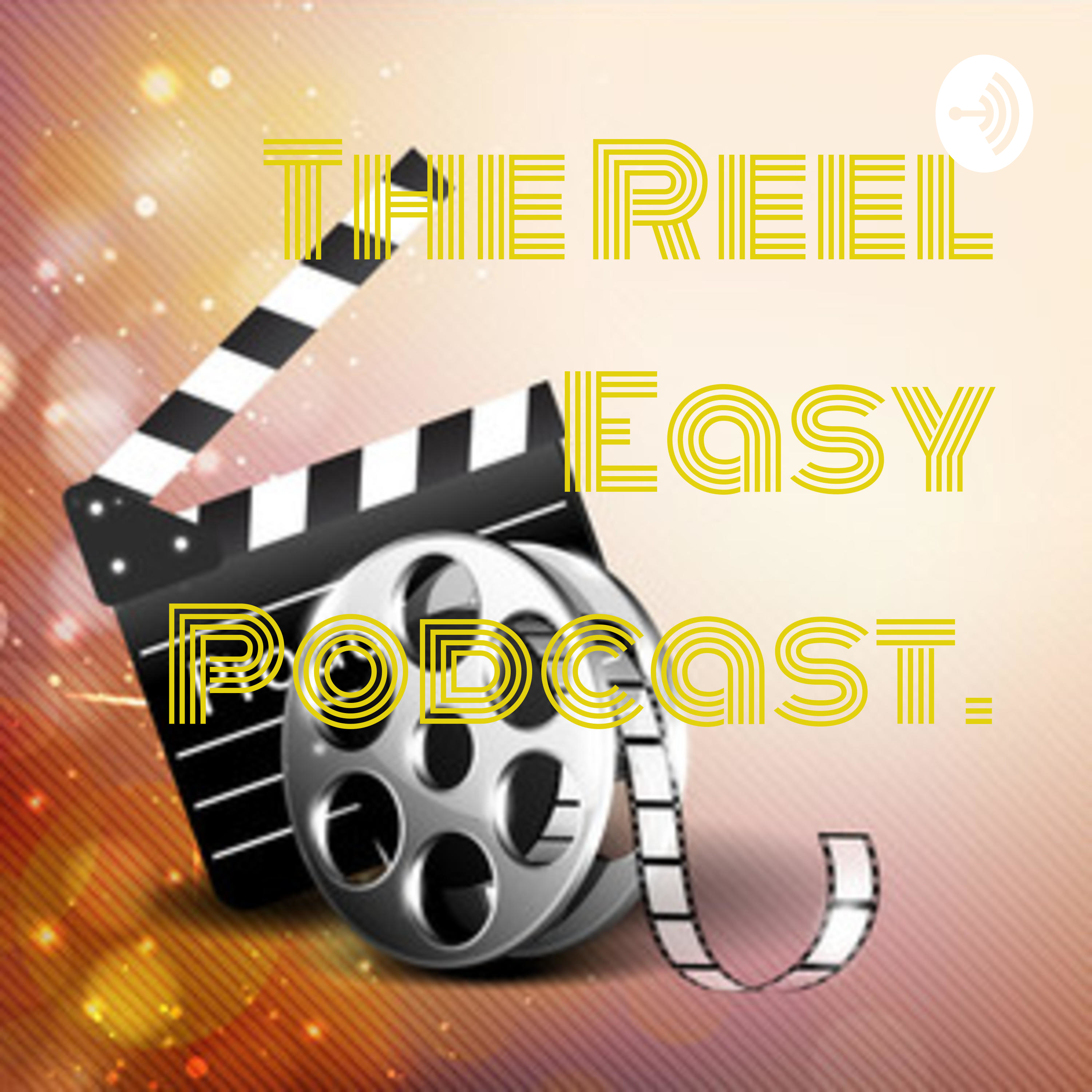 The Reel Easy Podcast.