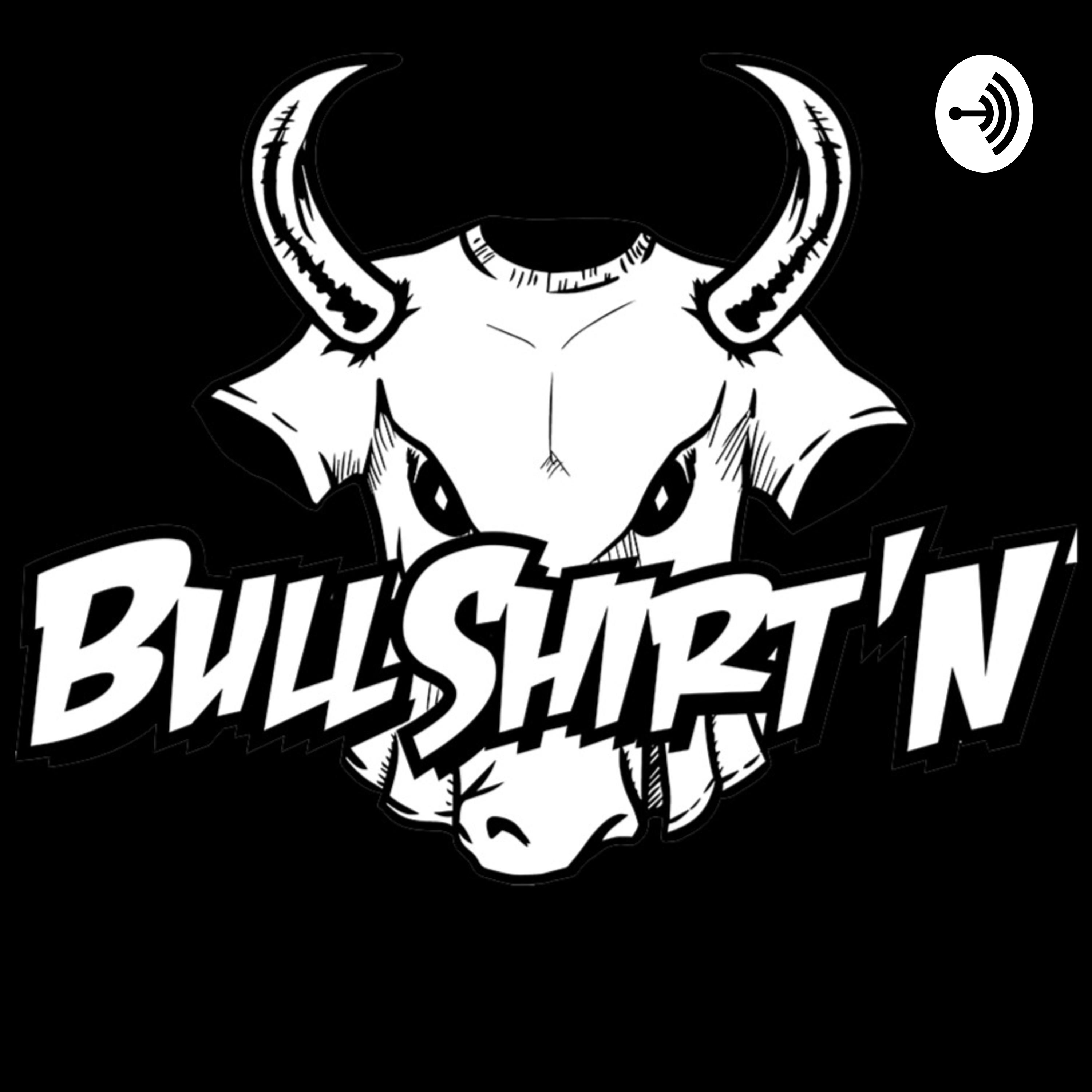 Bullshirt'n podcast artwork