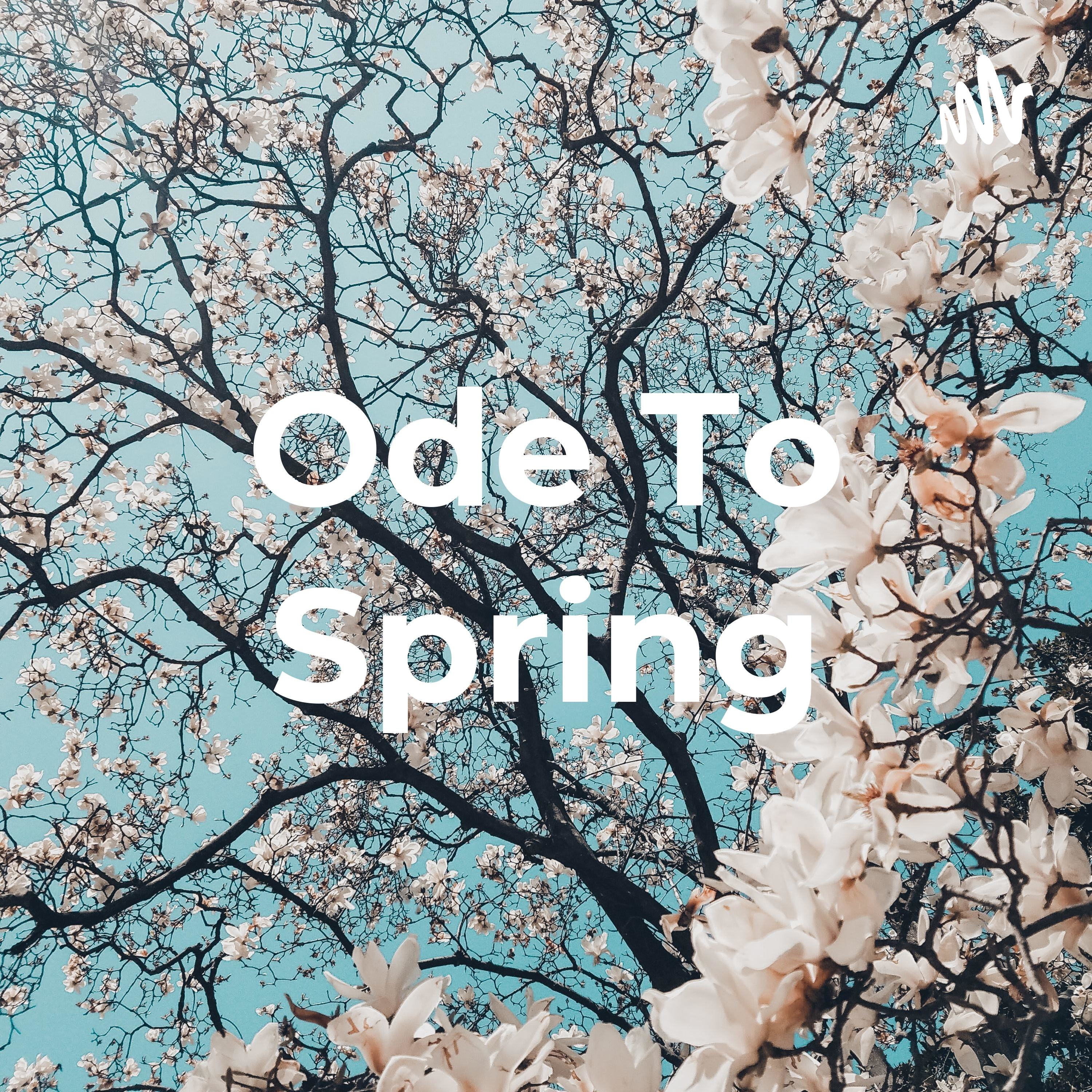 春の頌 Ode To Spring
