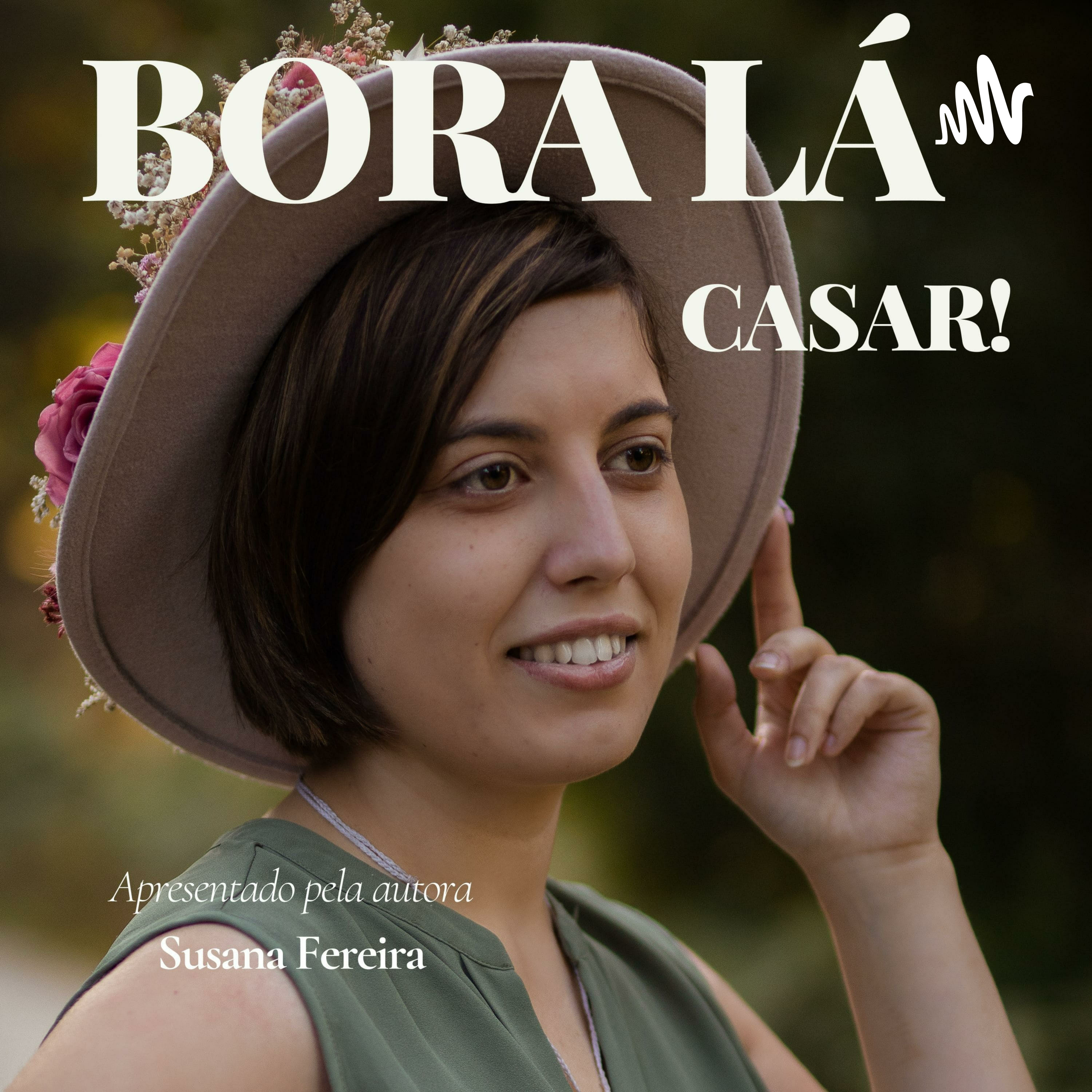 Bora lá, Casar Bora lá, Casar