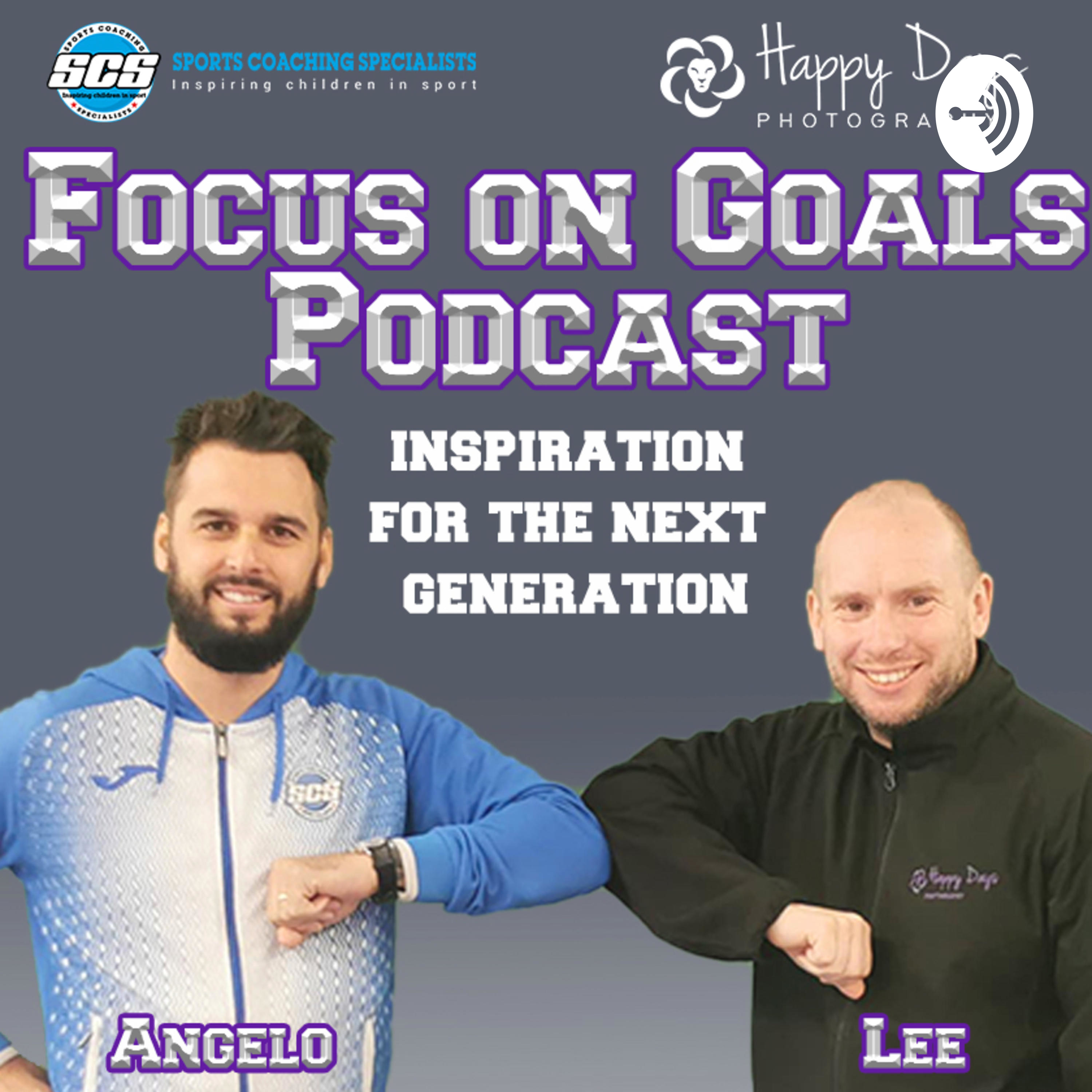 Focus on Goals - Inspiration for the next generation