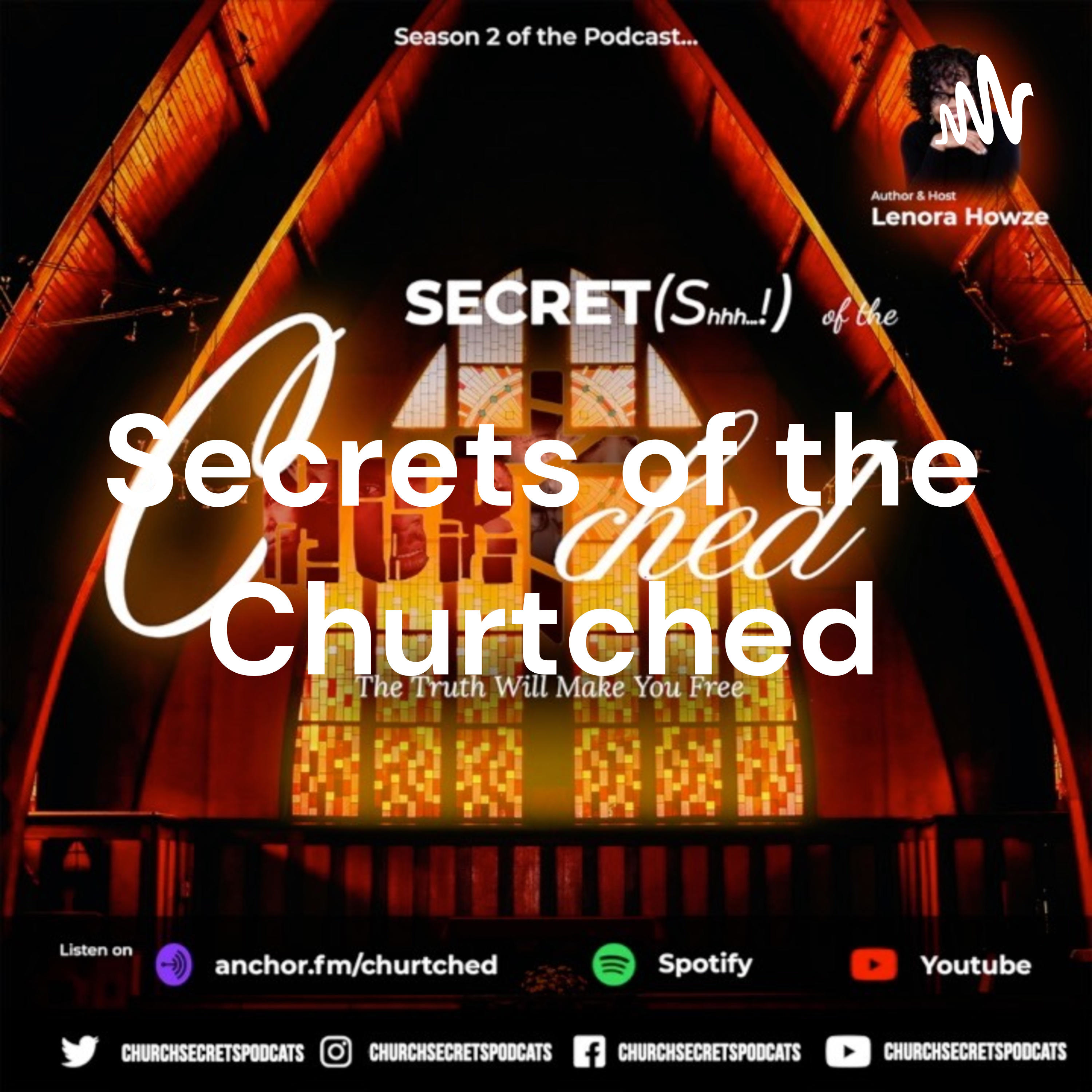 Secrets of the Churtched: Revealed to Heal