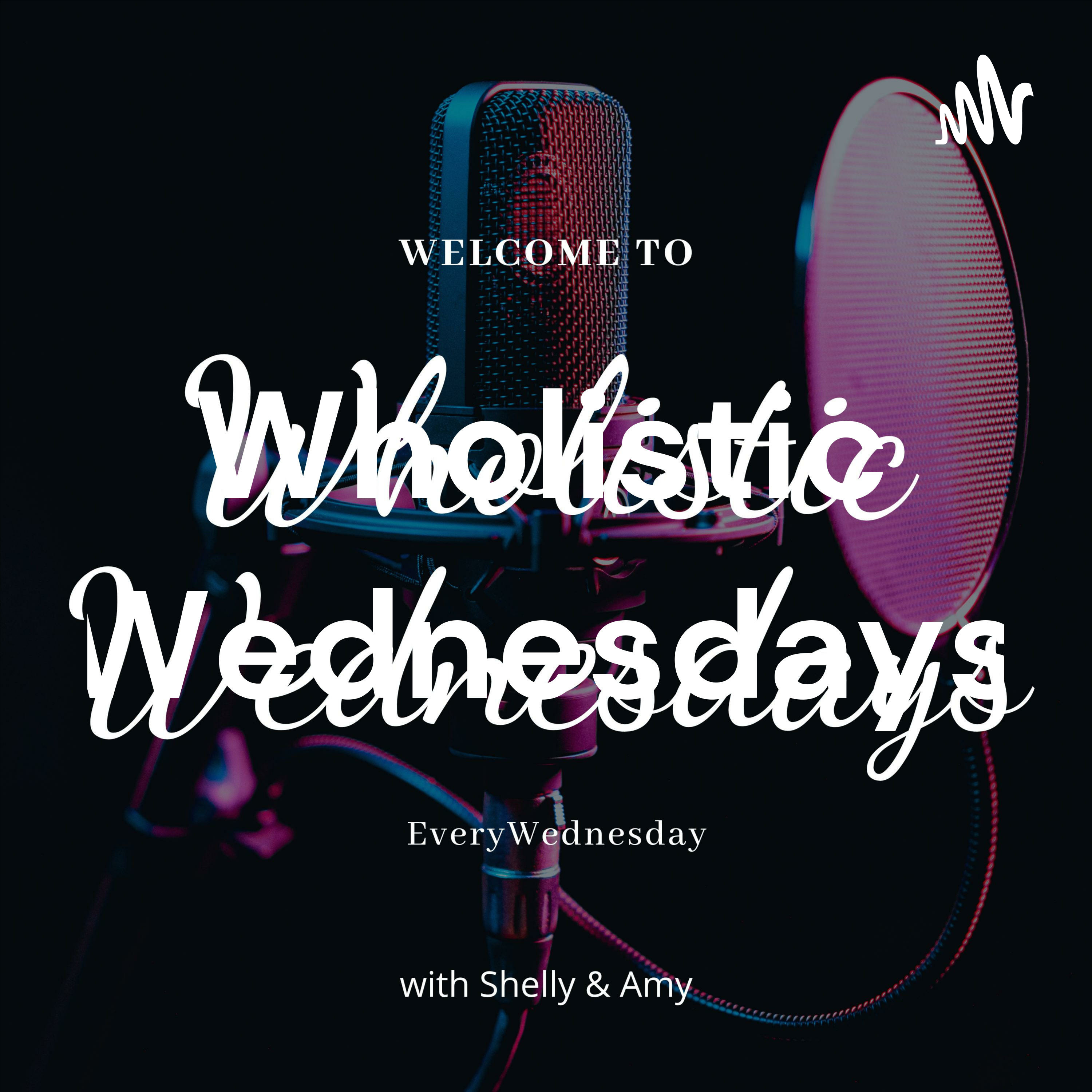 Wholistic Wednesdays