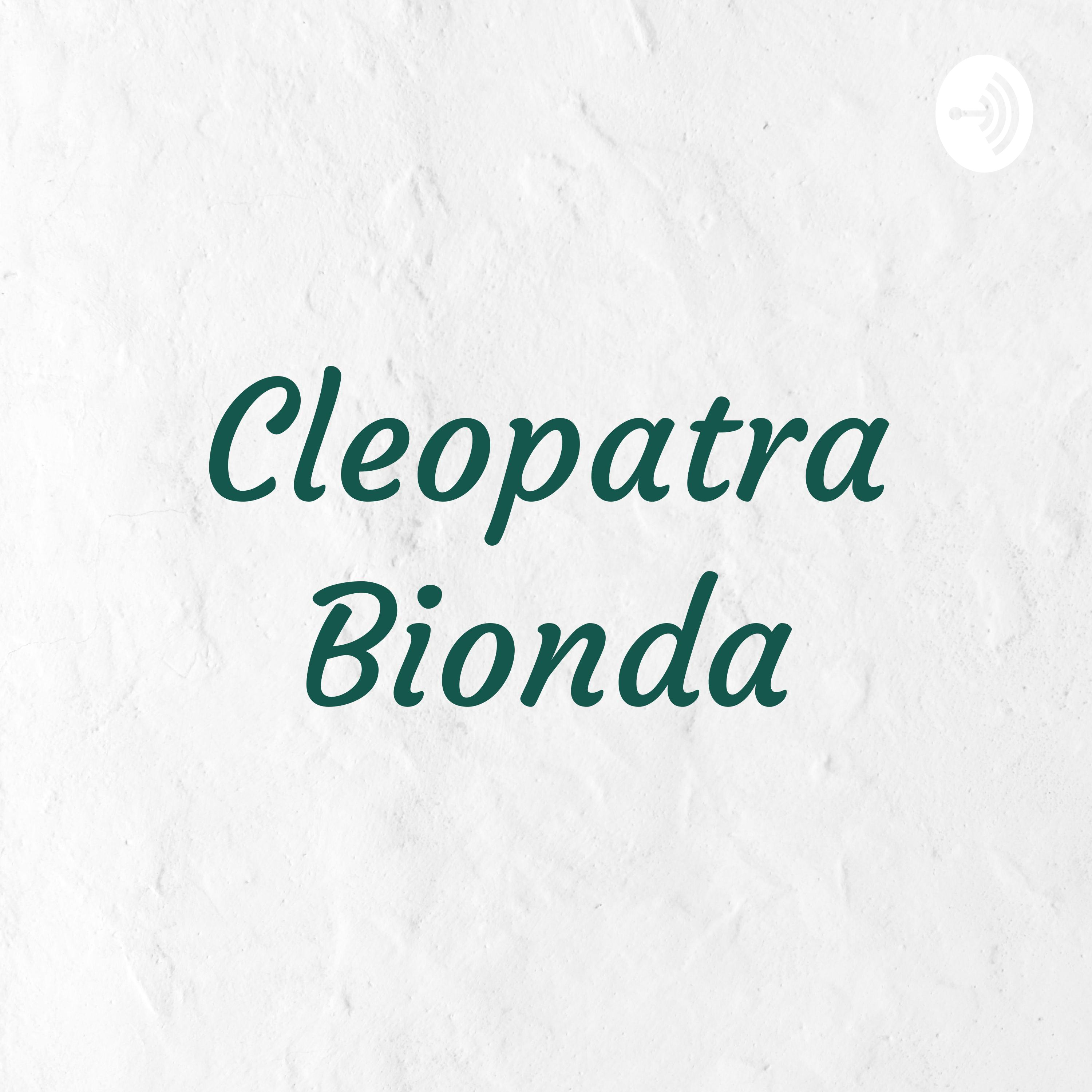 Cleopatra Bionda
