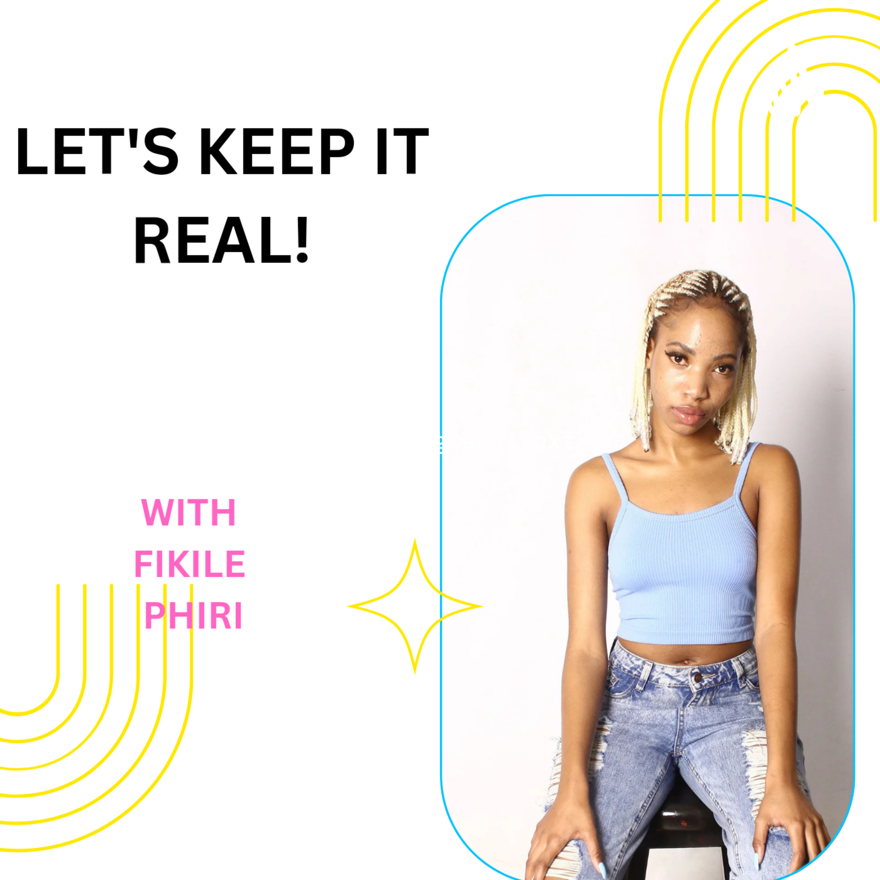 LET'S KEEP IT REAL!