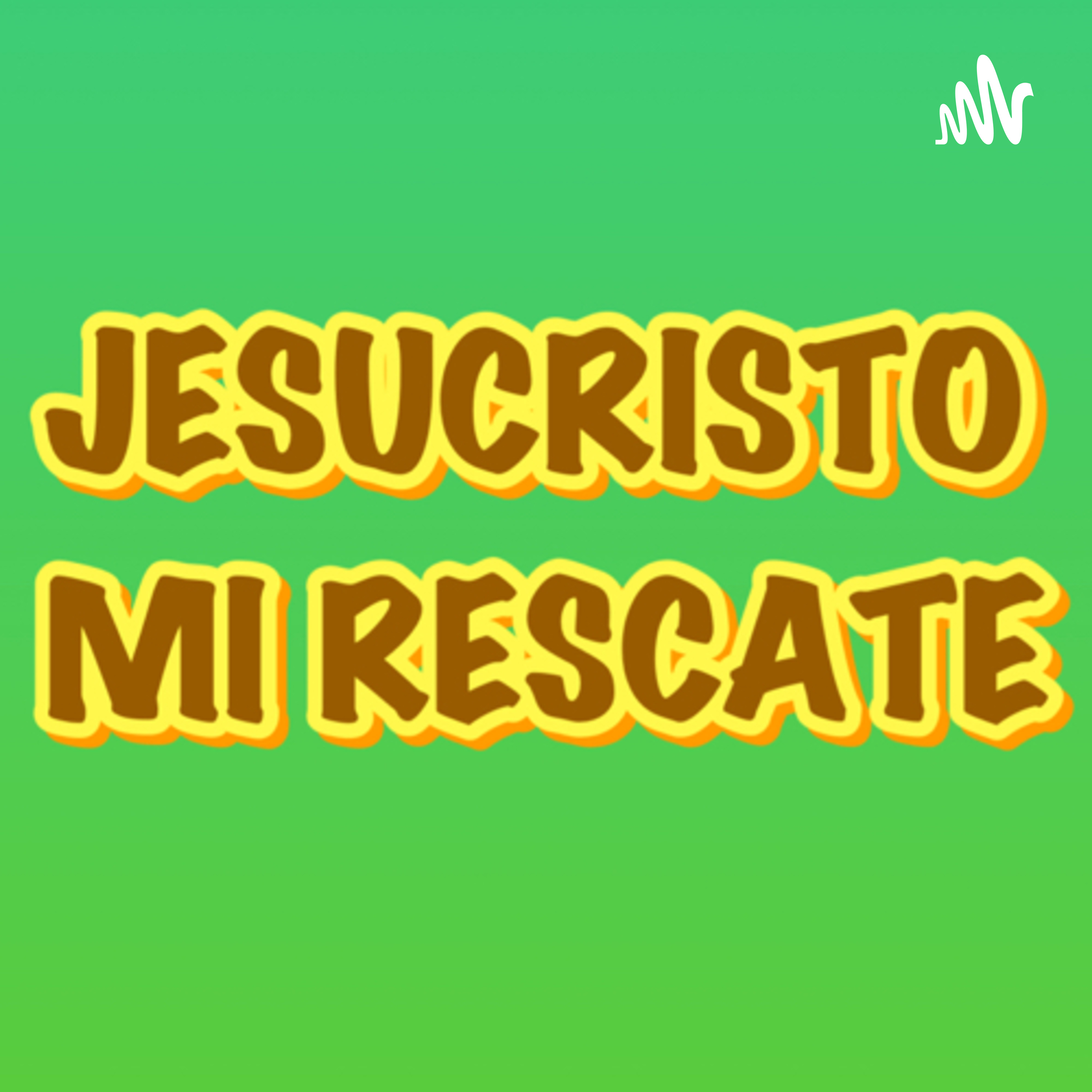 JESUCRISTO, MI RESCATE