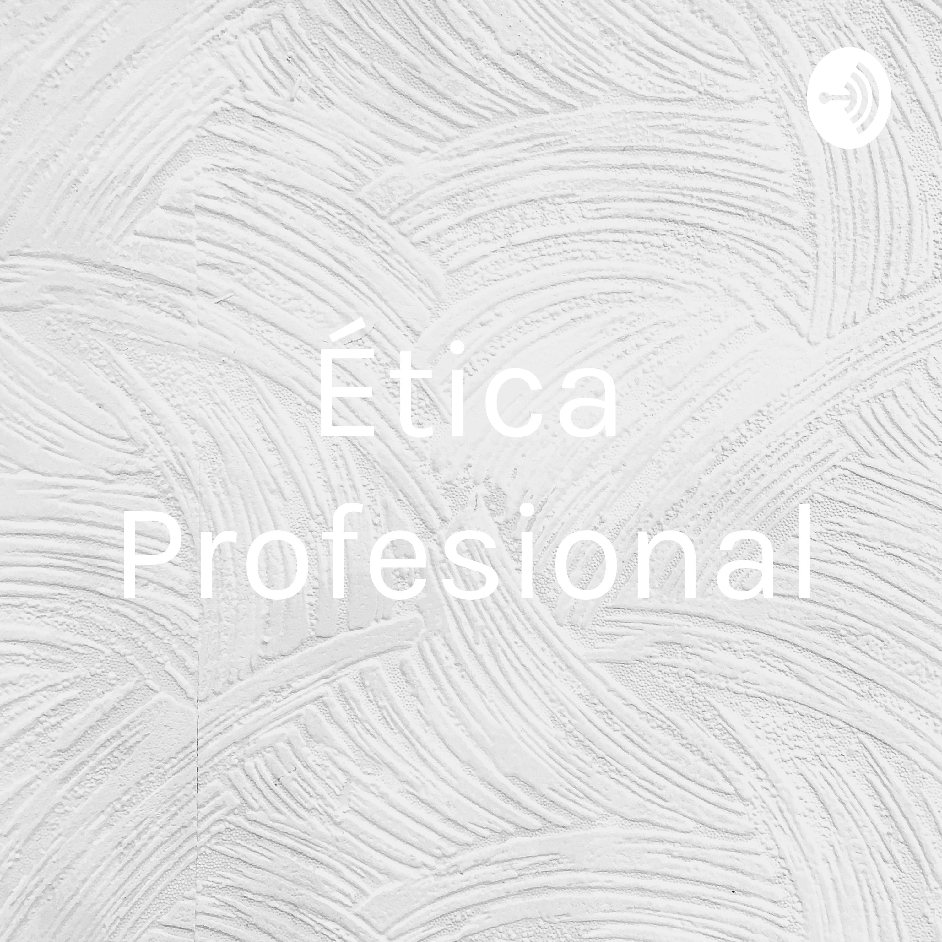 Ética Profesional