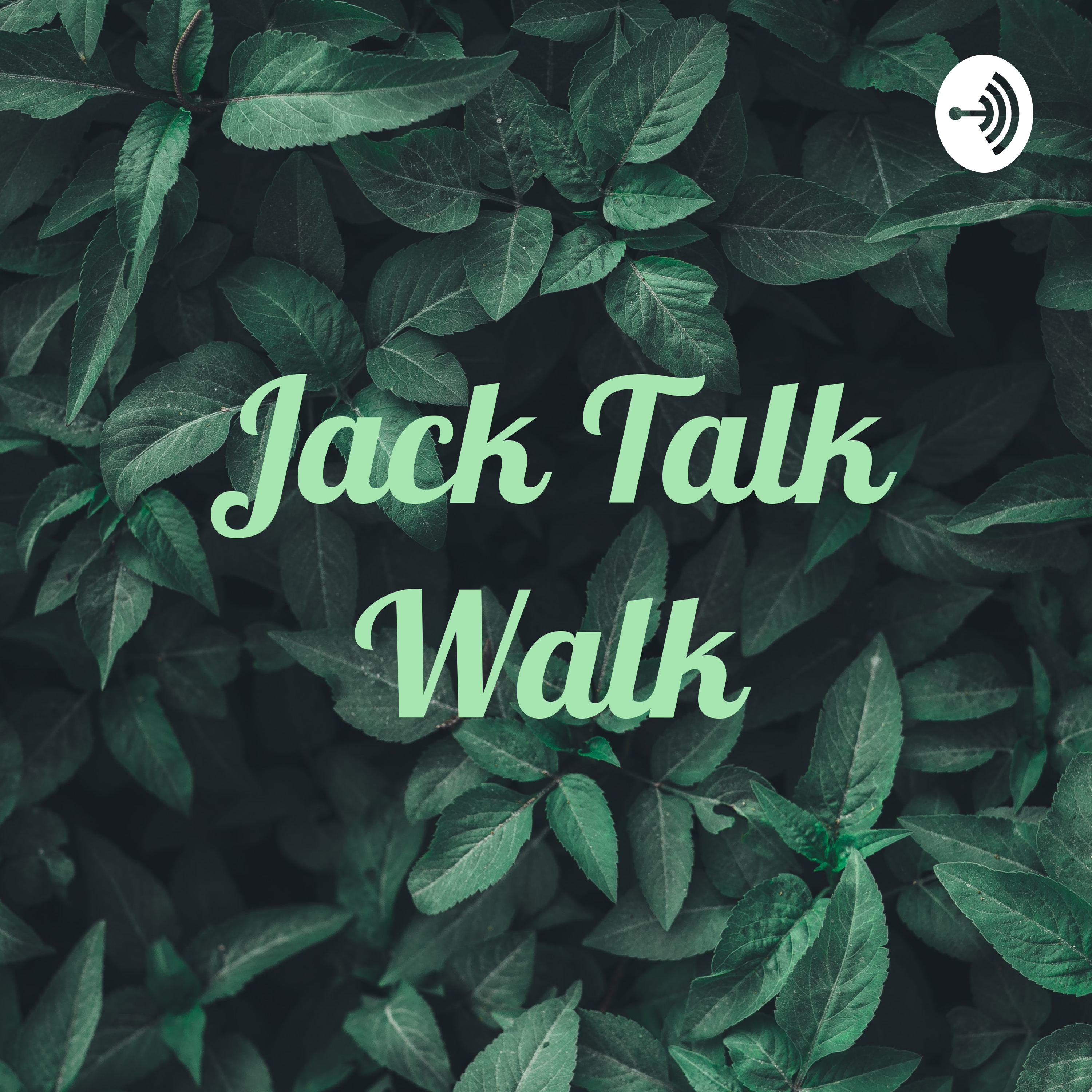 Jack Talk Walk