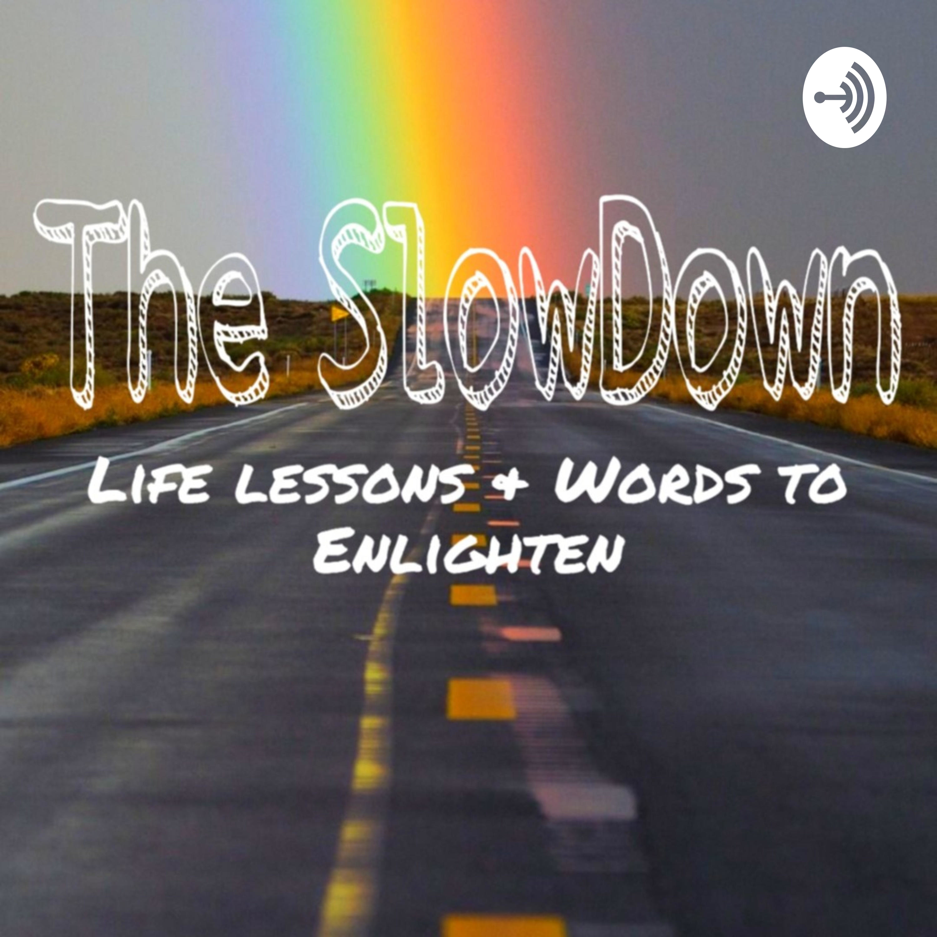 The SlowDown