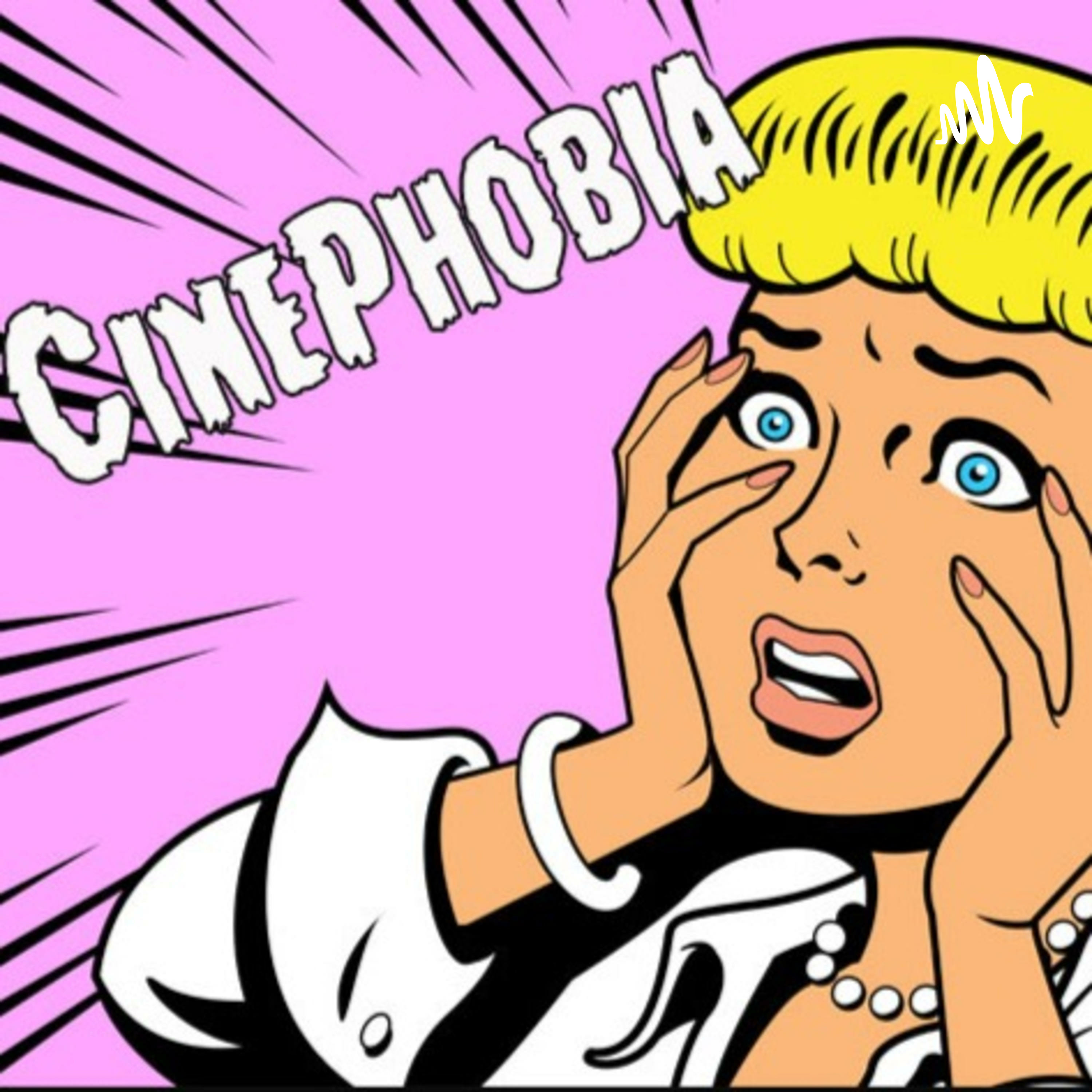 Cinephobia Podcast