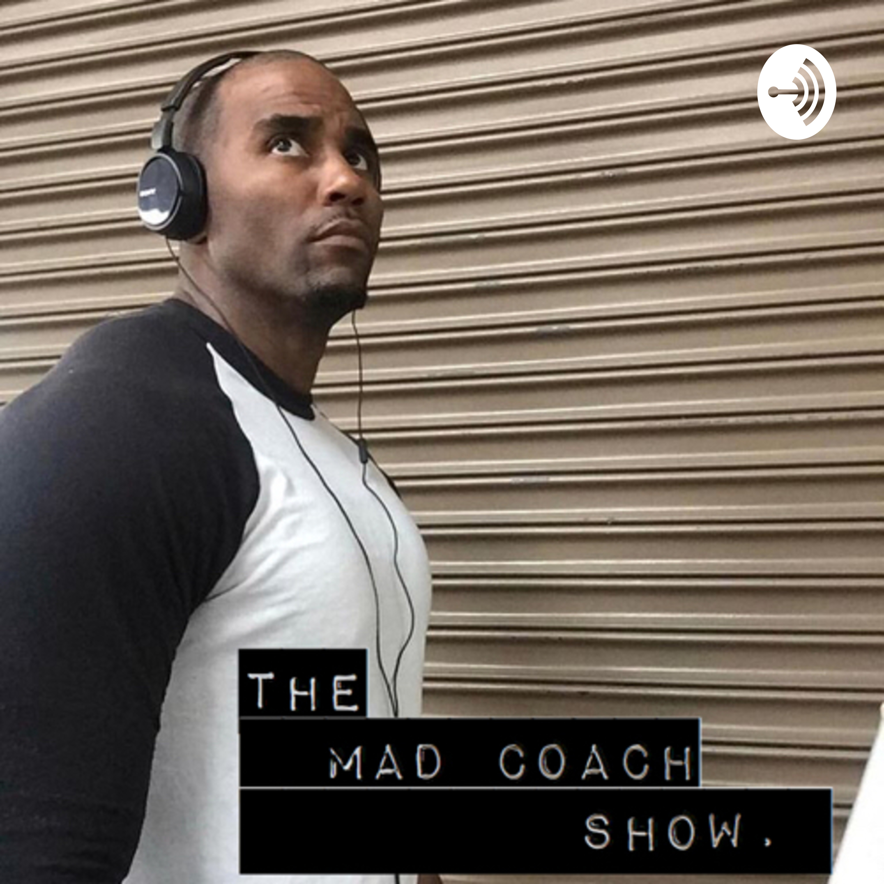 The Mad Coach’s Show