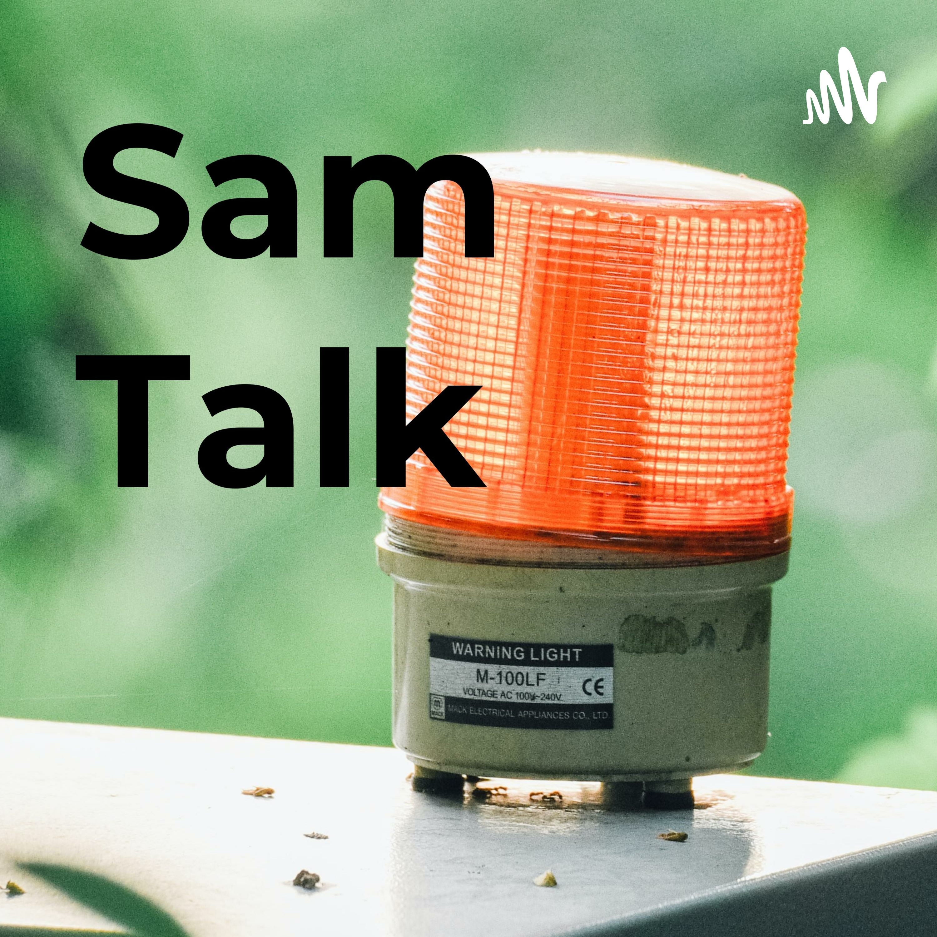 Sam Talk podcast artwork
