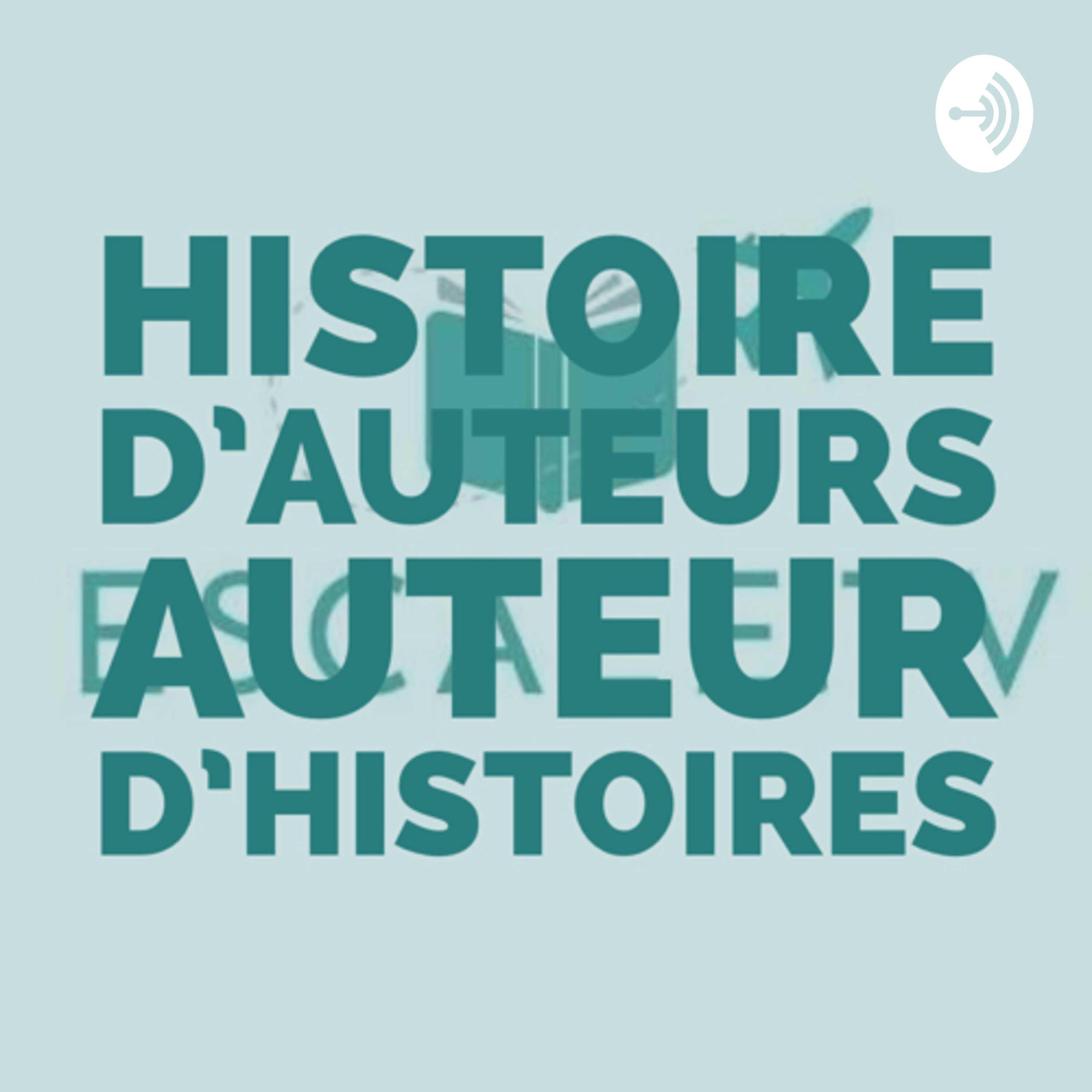 Histoire d’auteurs, auteur d’histoires