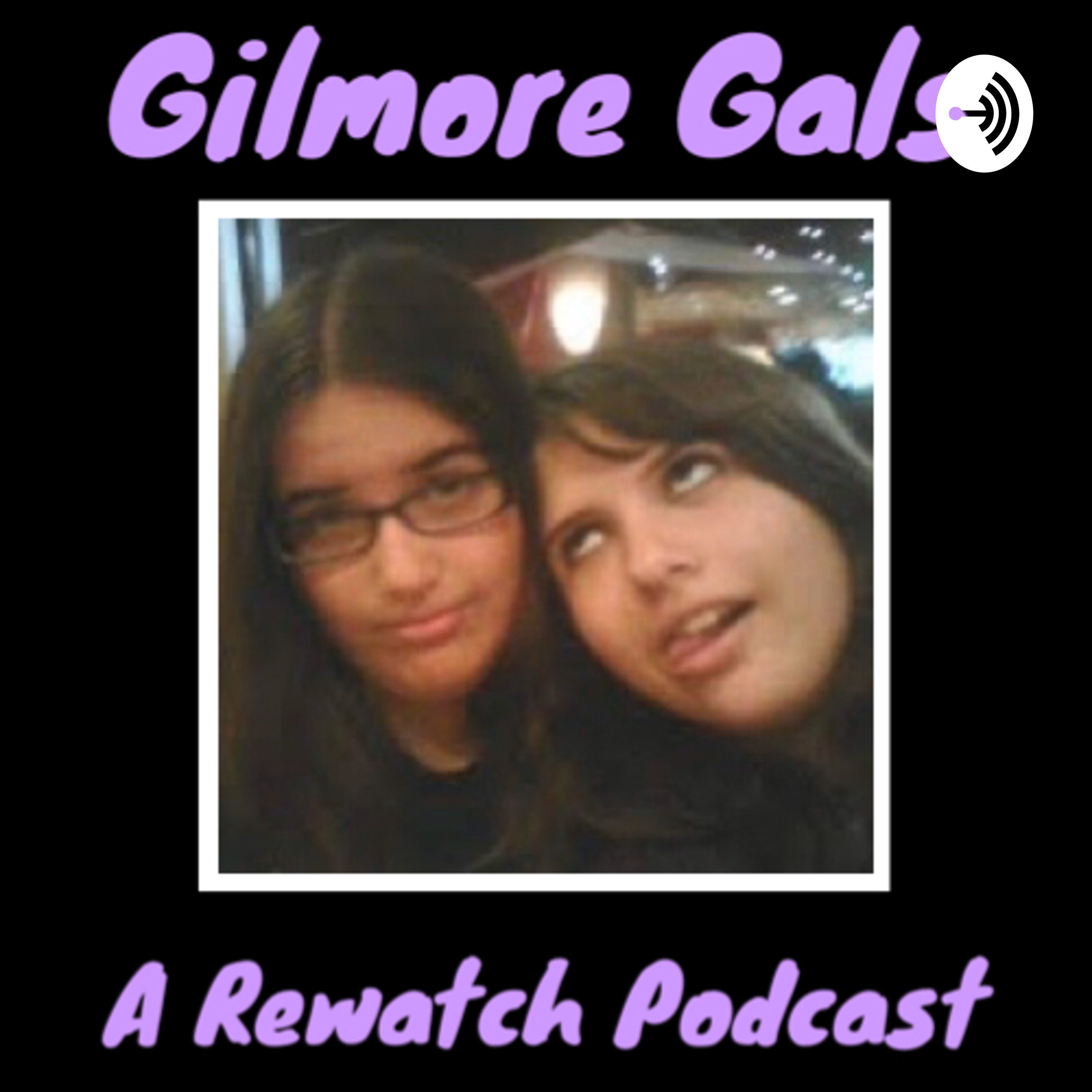 Gilmore Gals: A Rewatch Podcast 