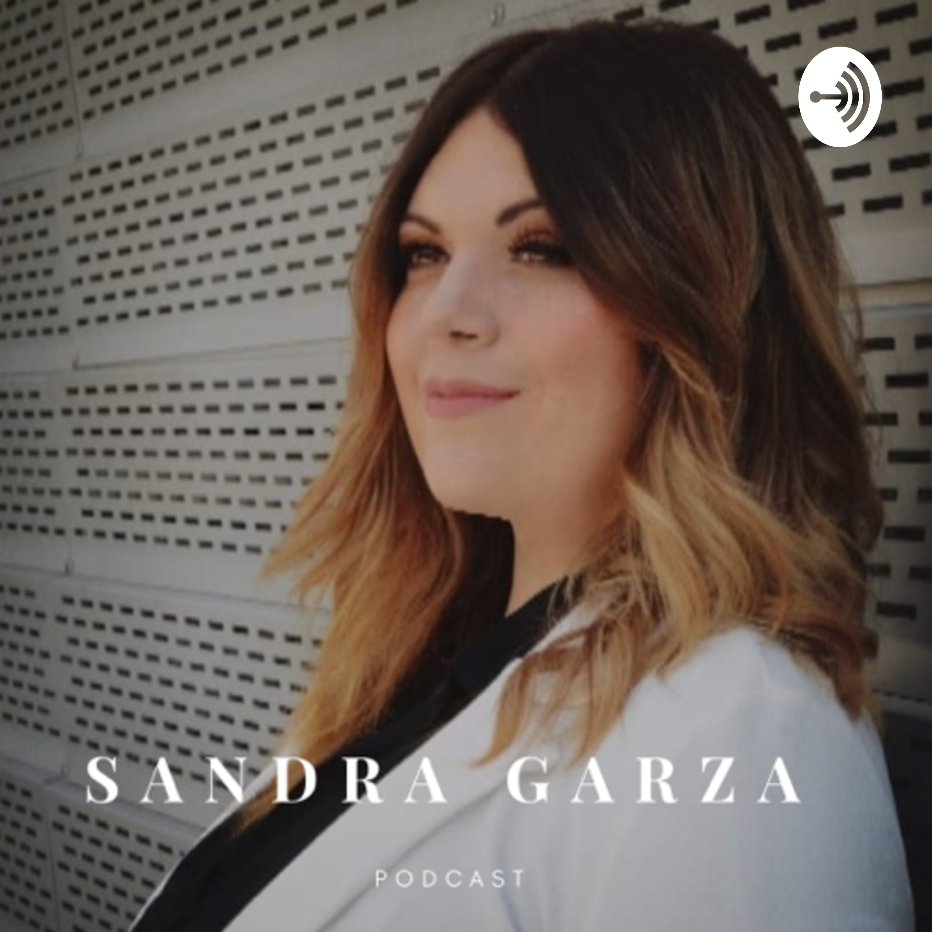Sandra Garza podcast artwork