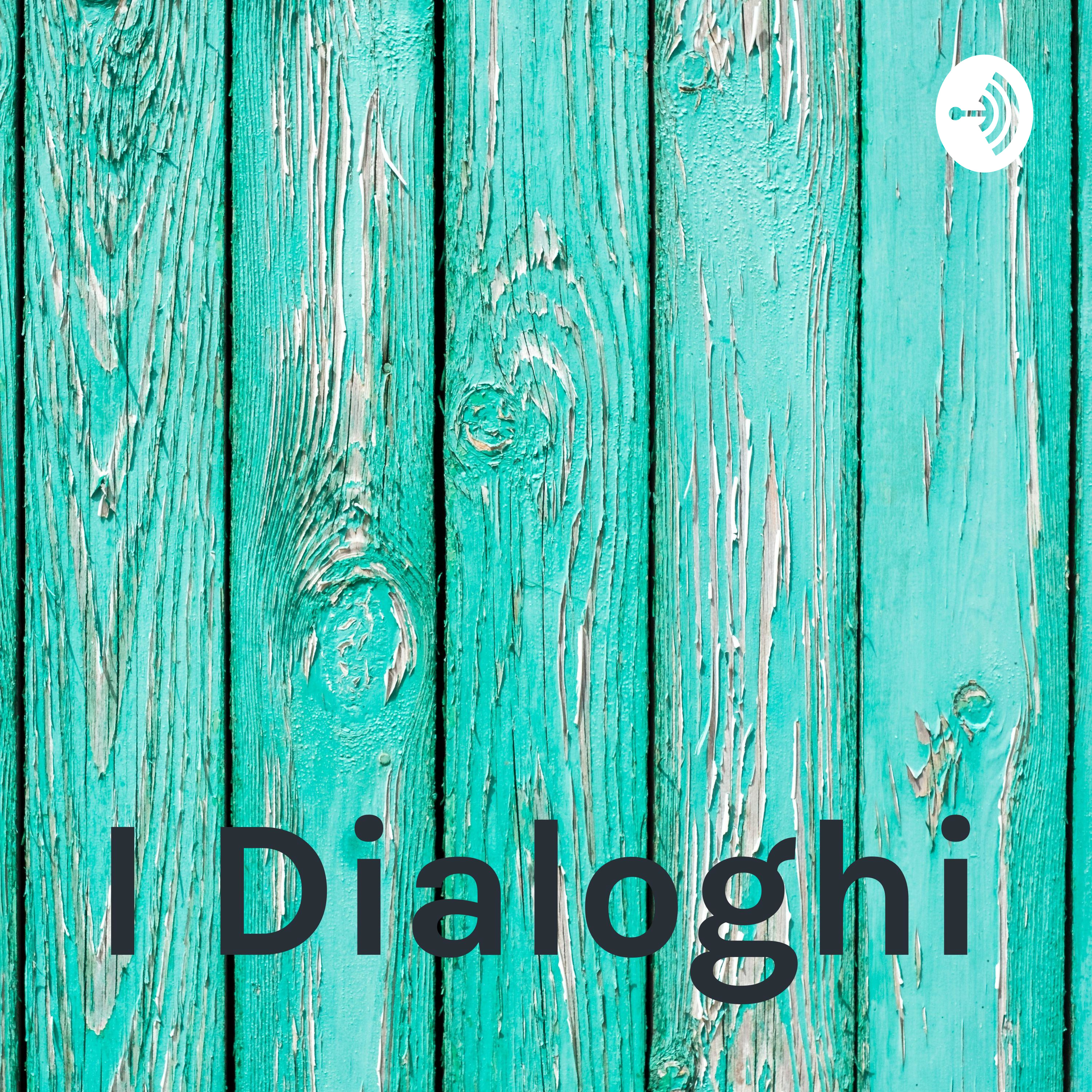 I Dialoghi podcast artwork