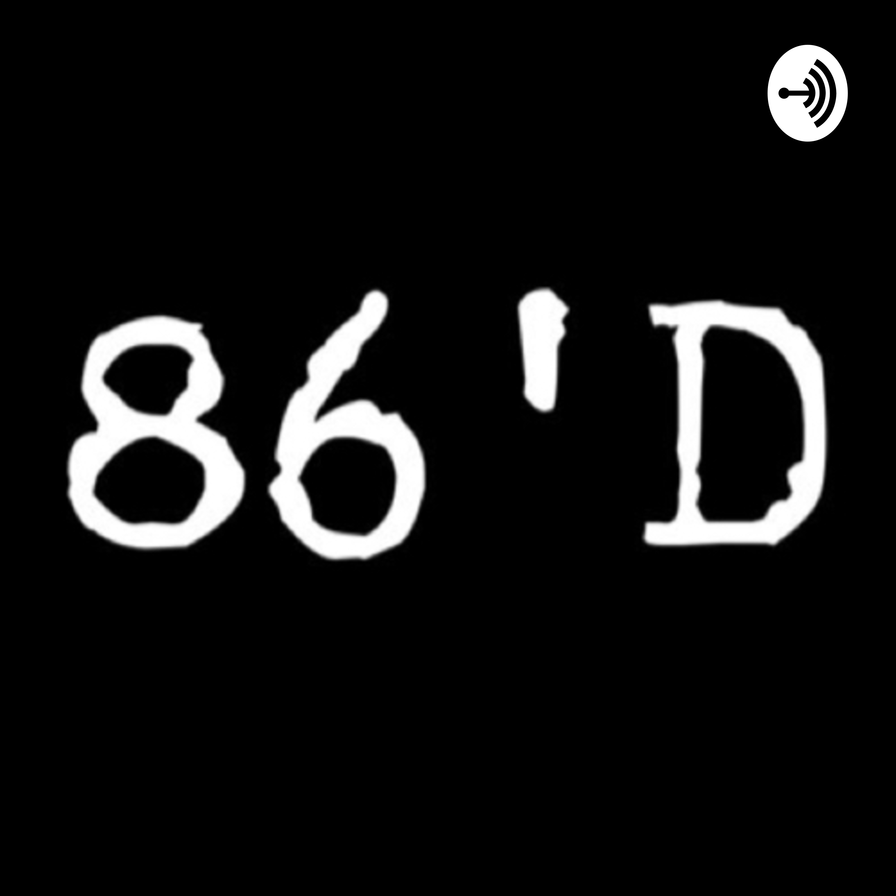 86’D Magazine Podcast  (Trailer)