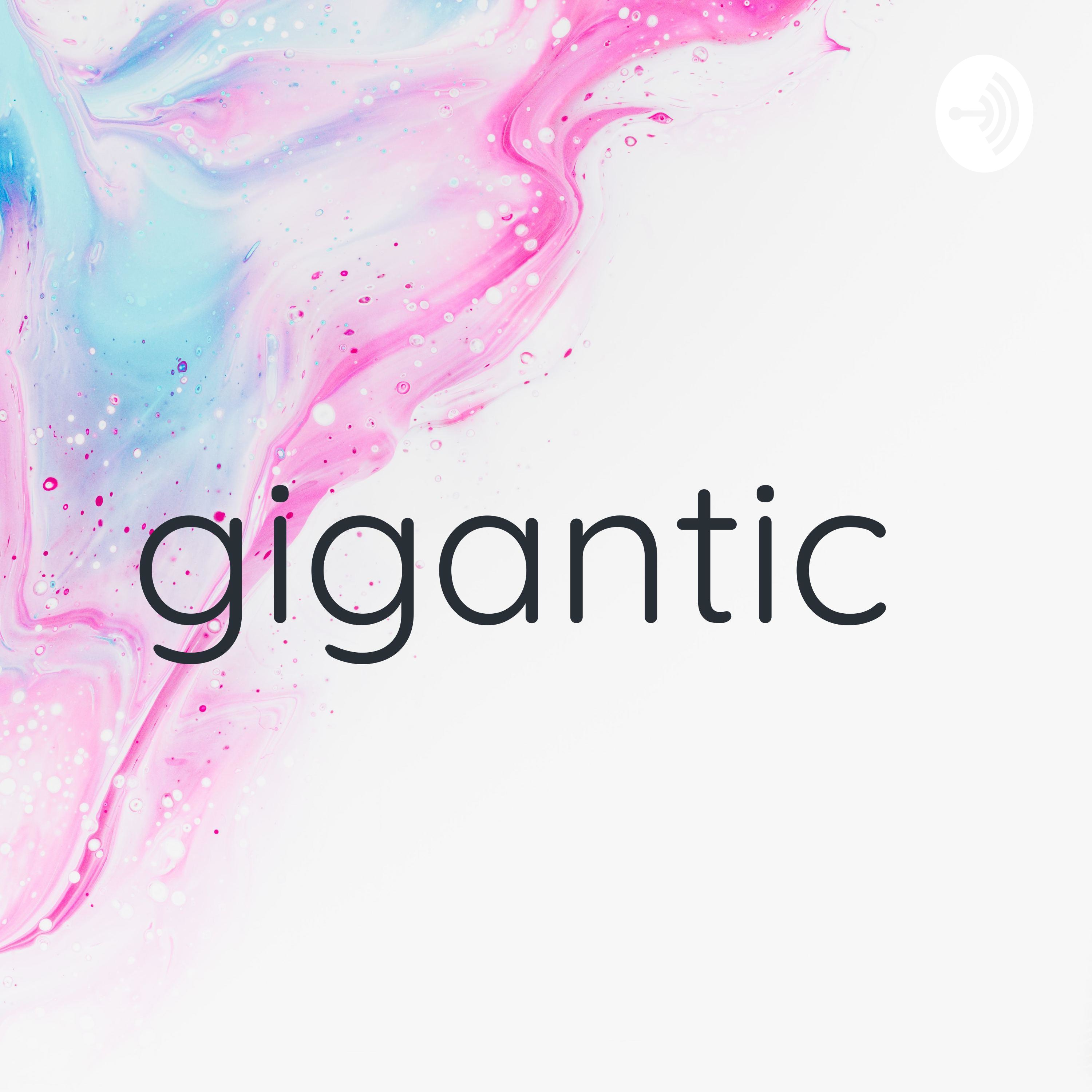 gigantic podcast artwork
