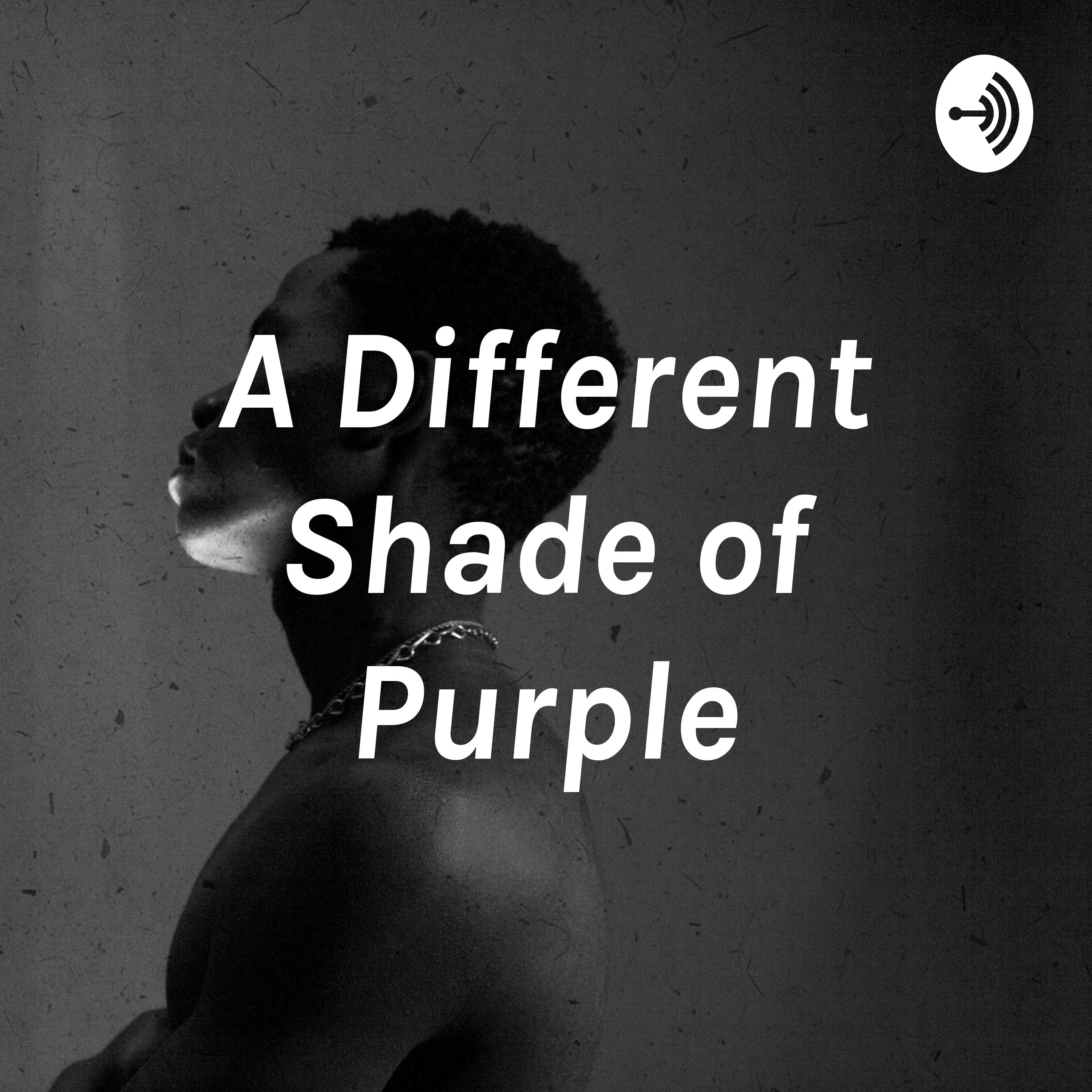 A Different Shade of Purple