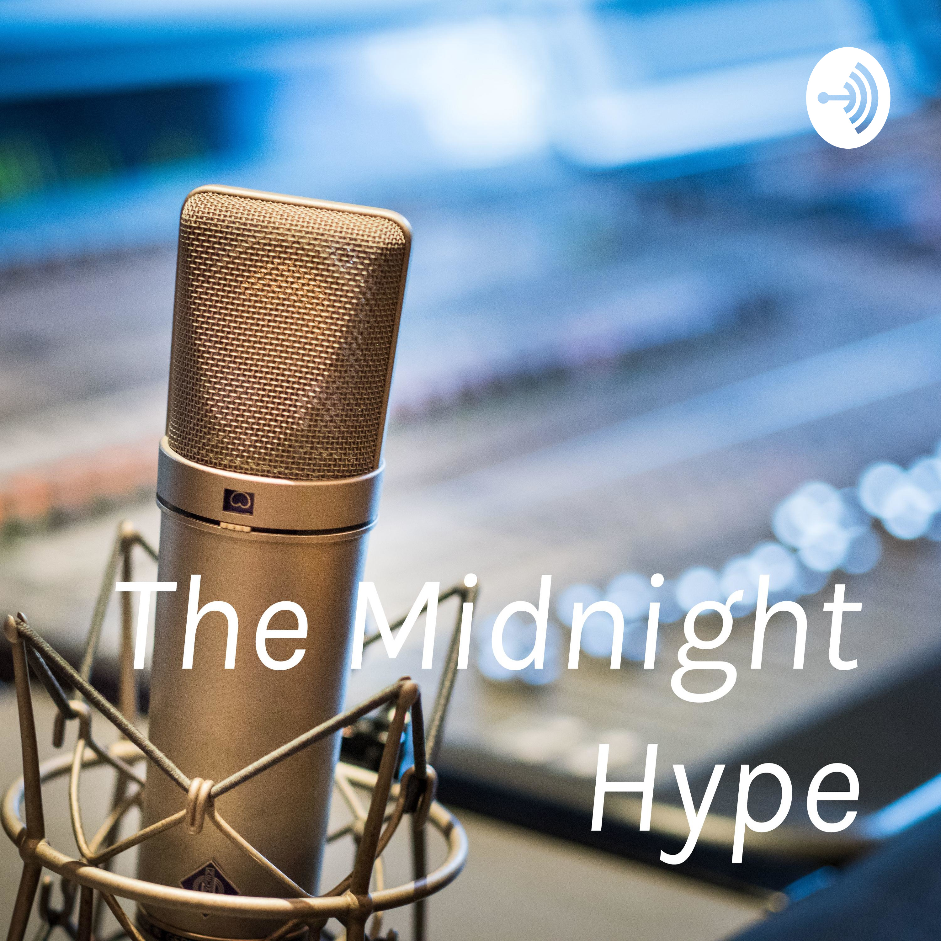 The Midnight Hype