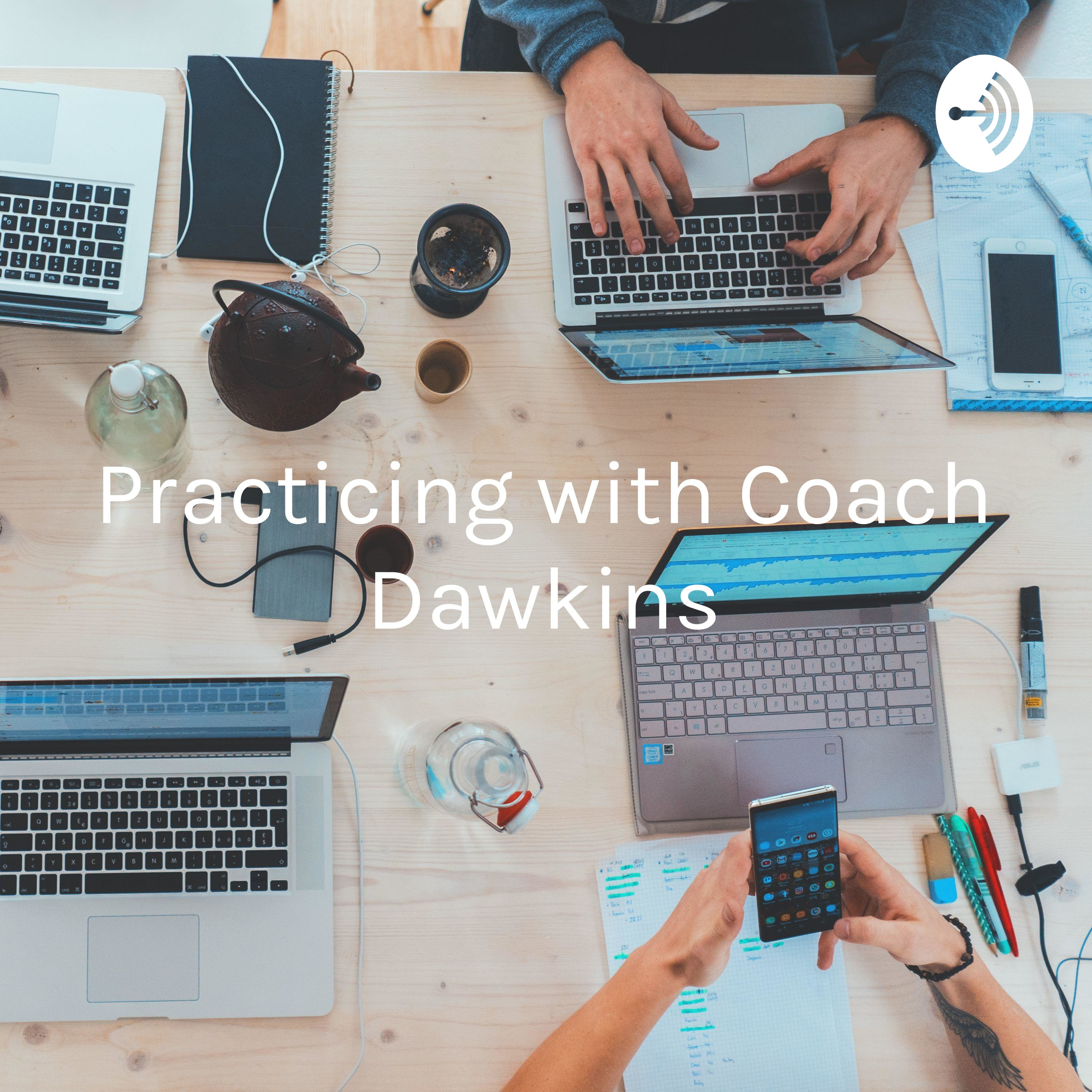 Practicing with Coach Dawkins: Using Technology in the Classroom
