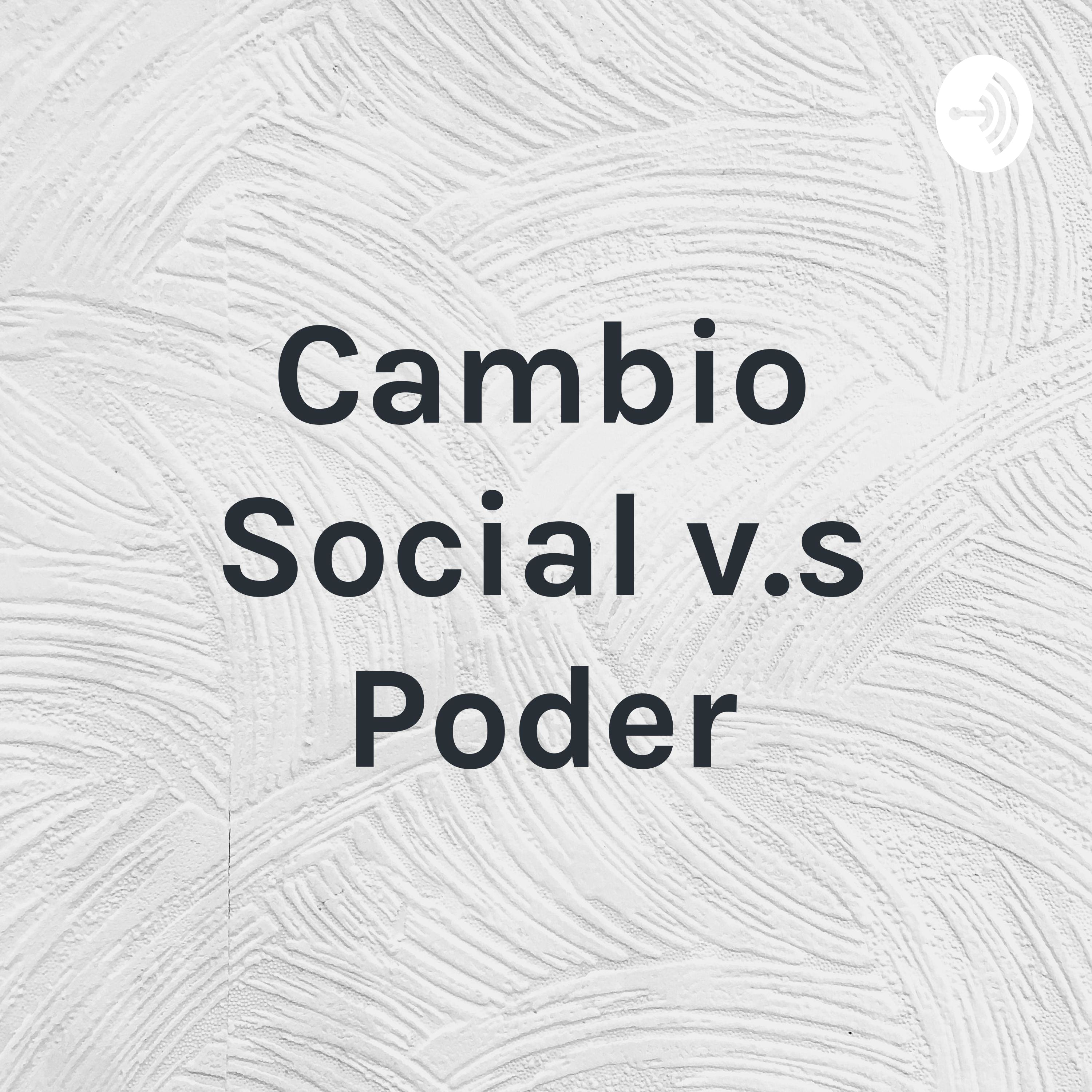 Cambio Social v.s Poder