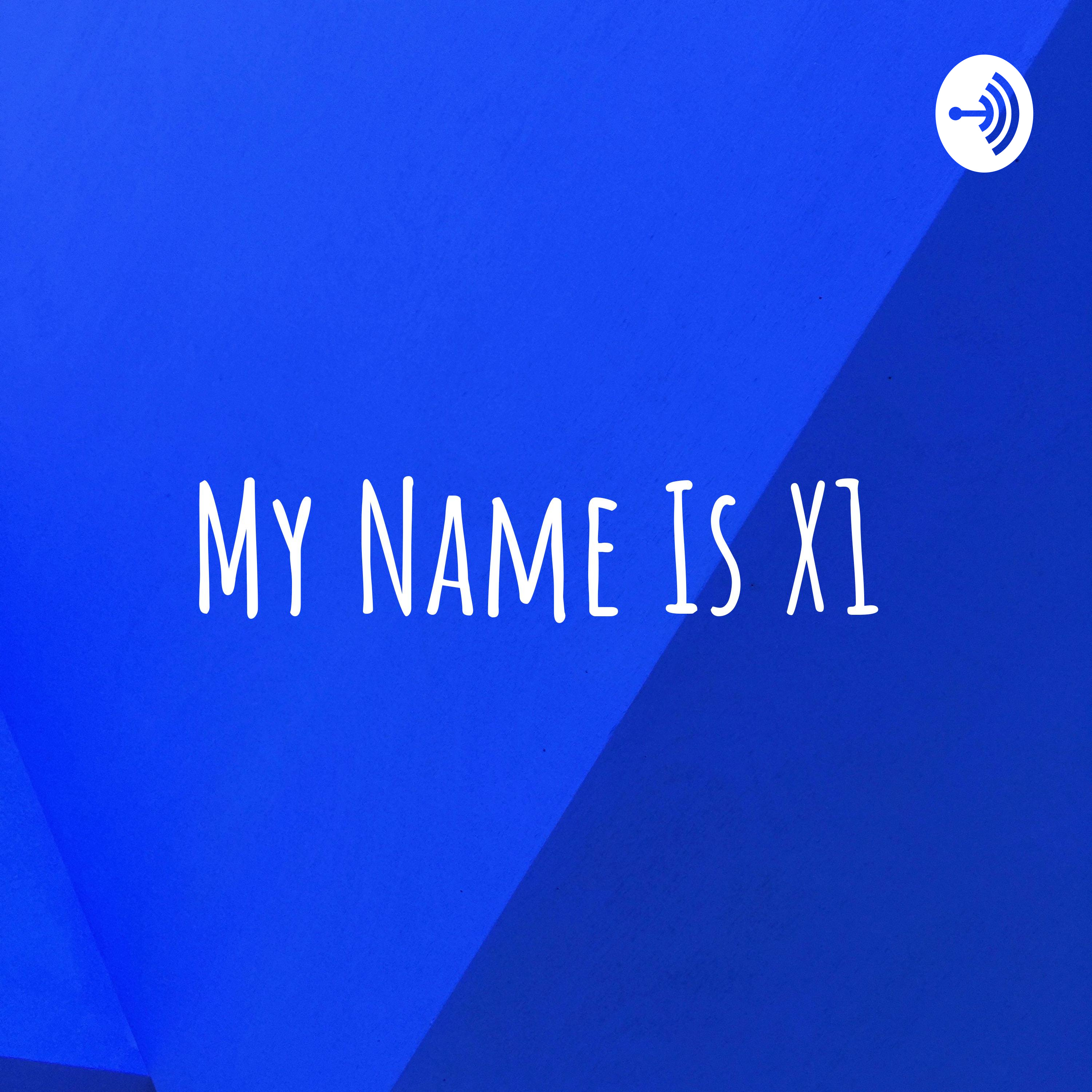 My Name Is X1 (Discontinued!)
