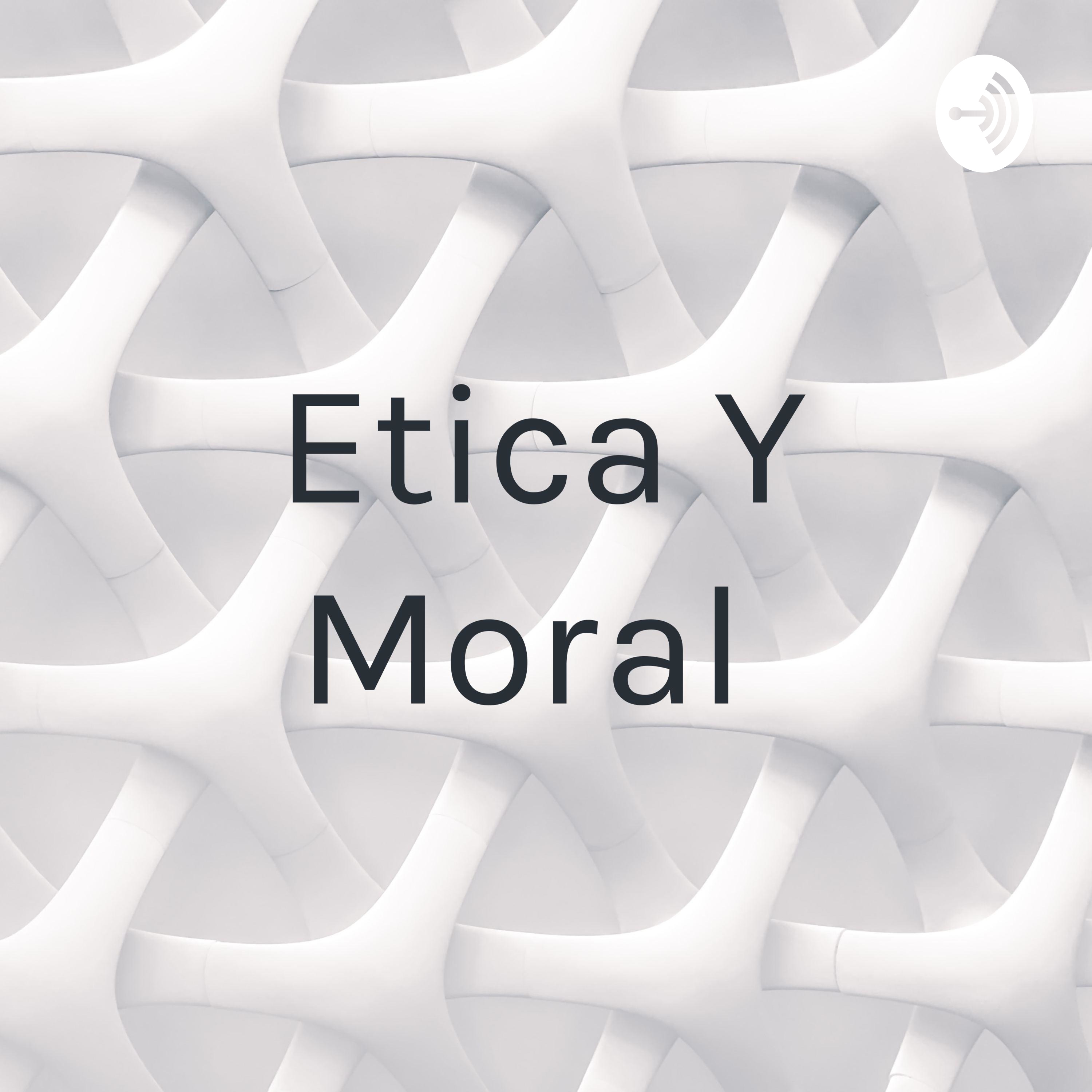 Etica Y Moral