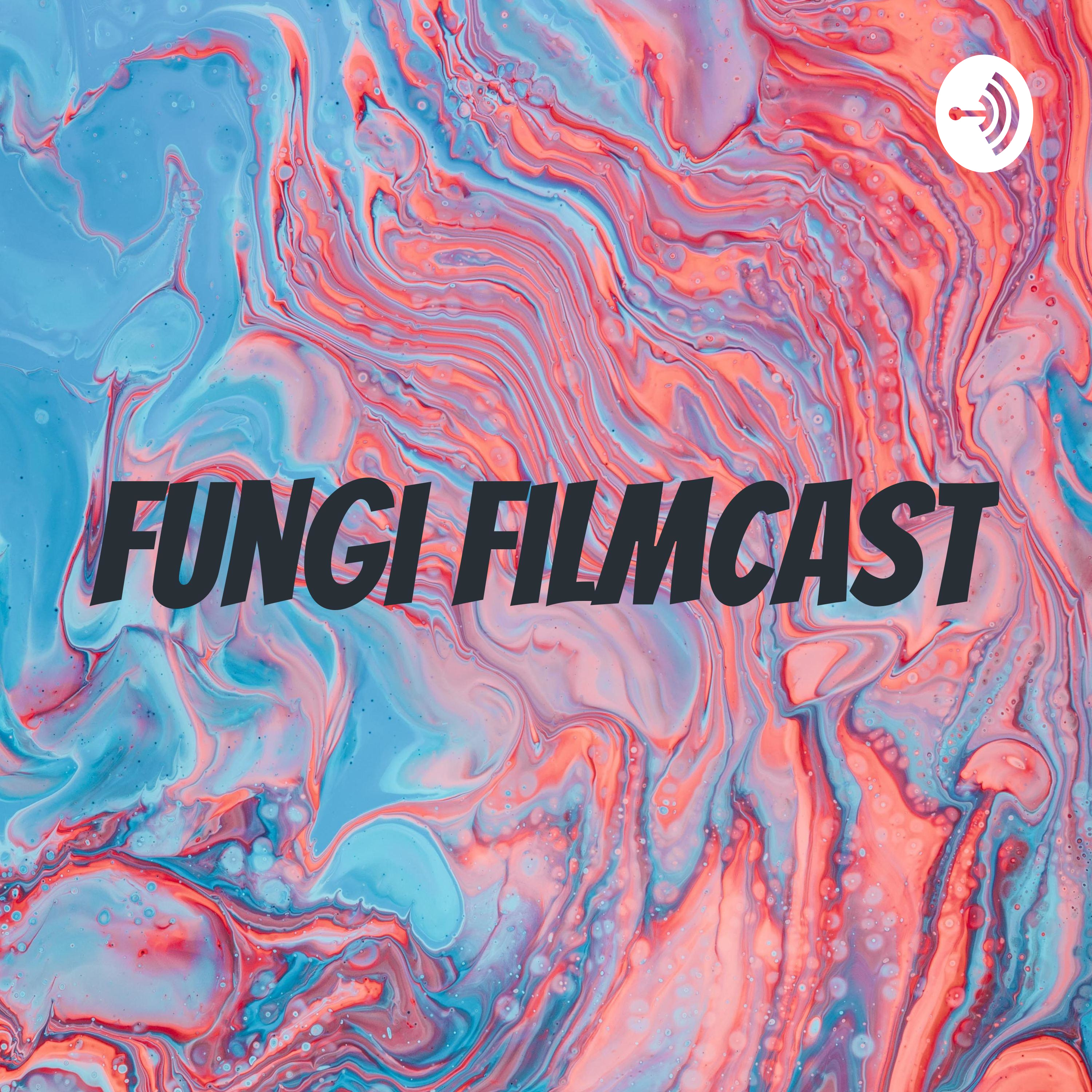 Fungi Filmcast