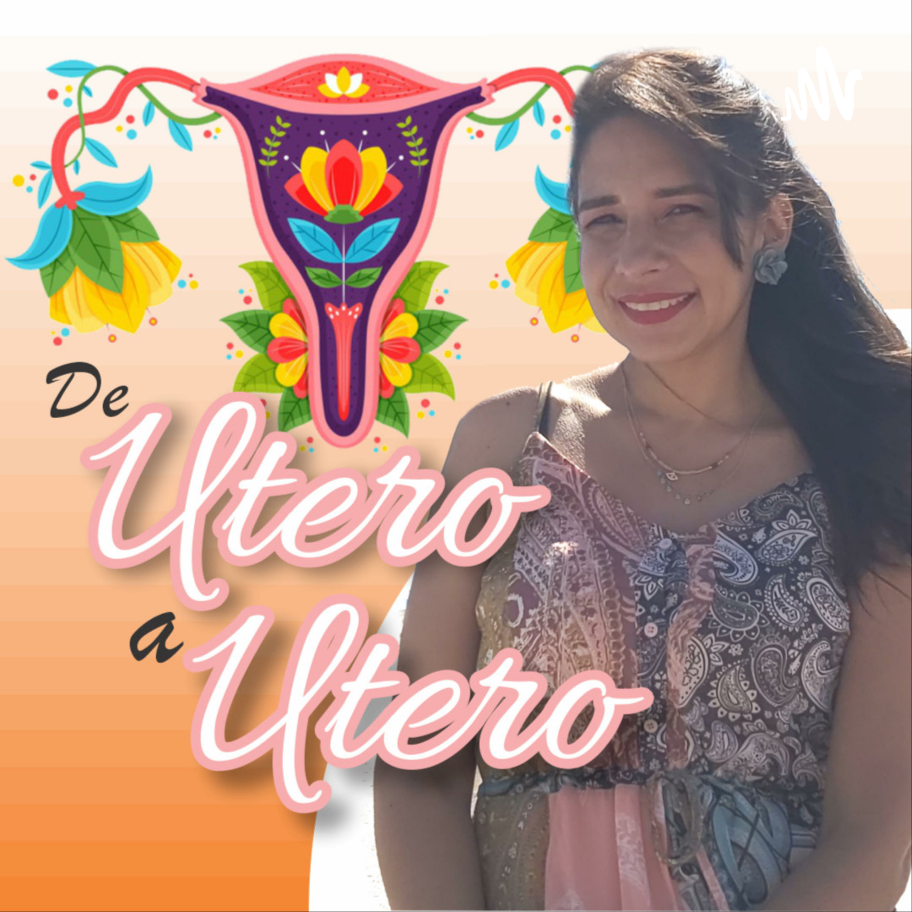 DE UTERO A UTERO podcast artwork