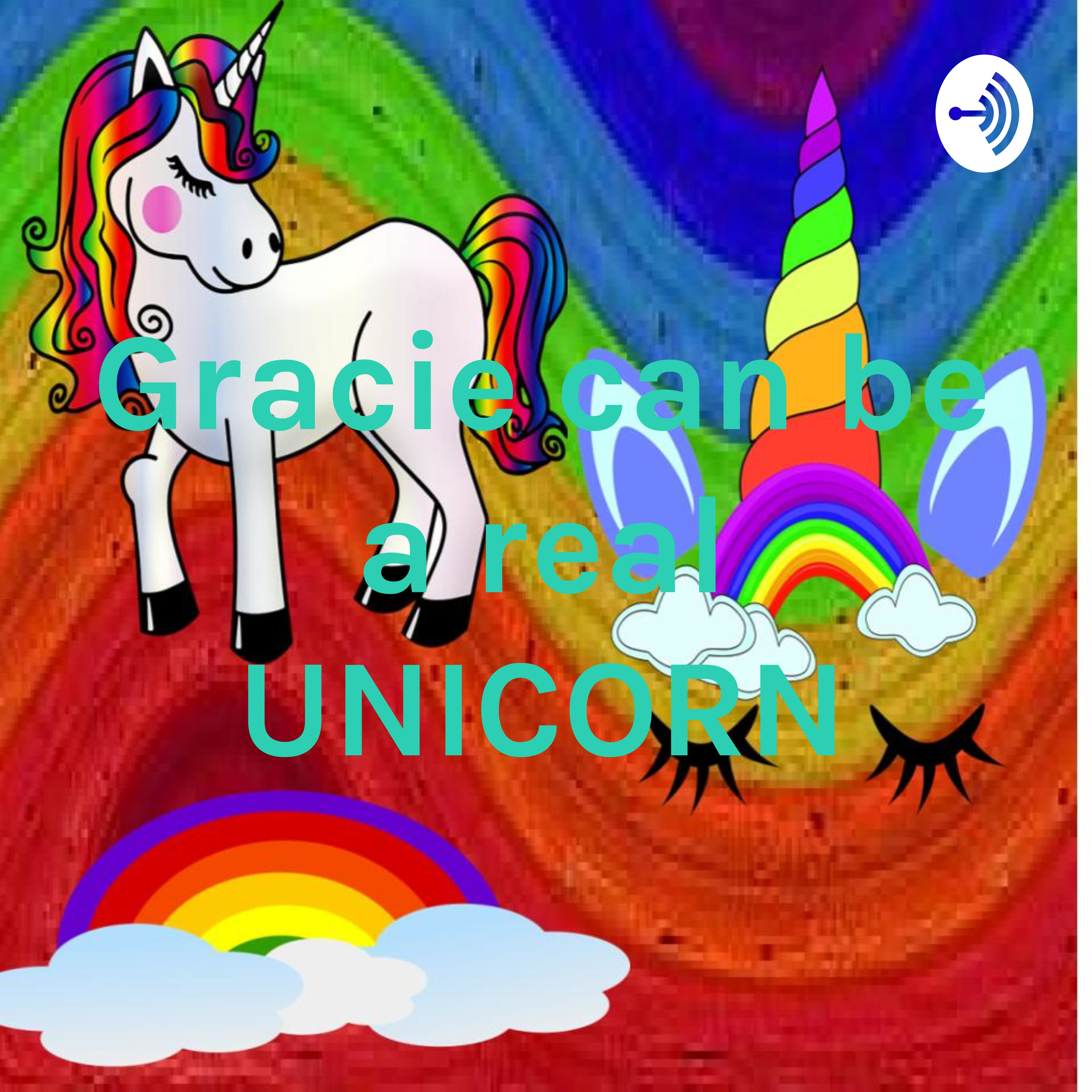  Gracie can be a real UNICORN