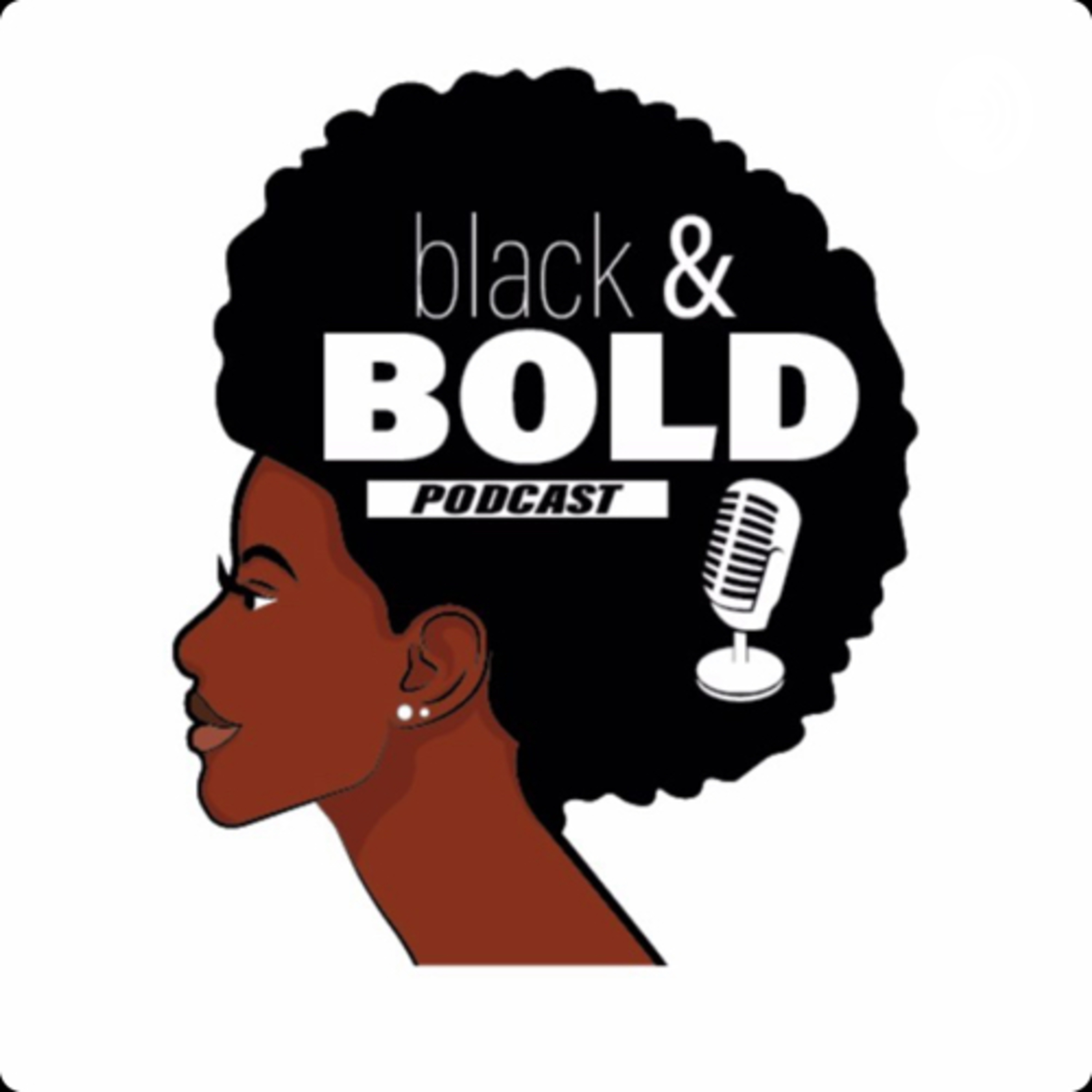 Black and Bold Podcast
