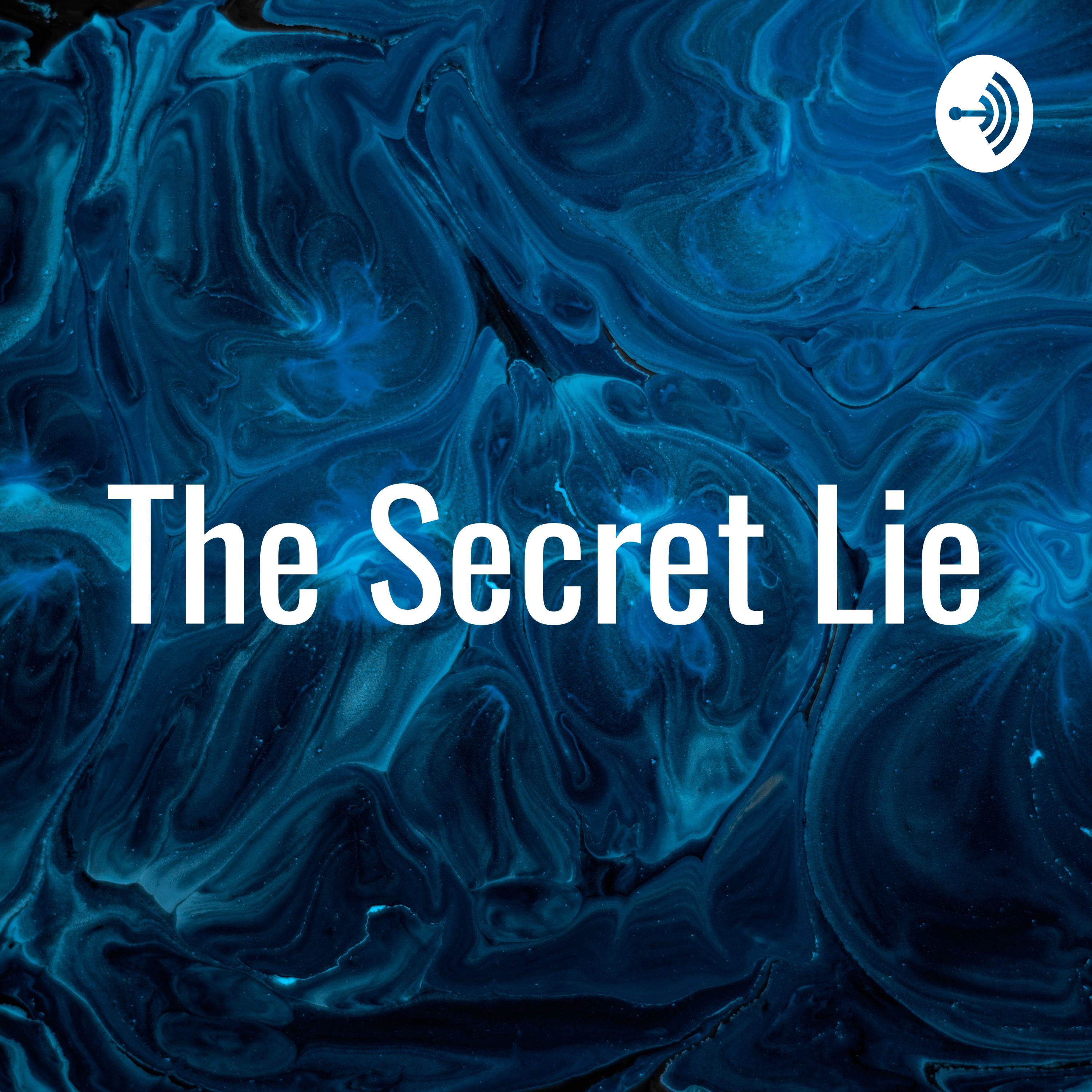 The Secret Lie