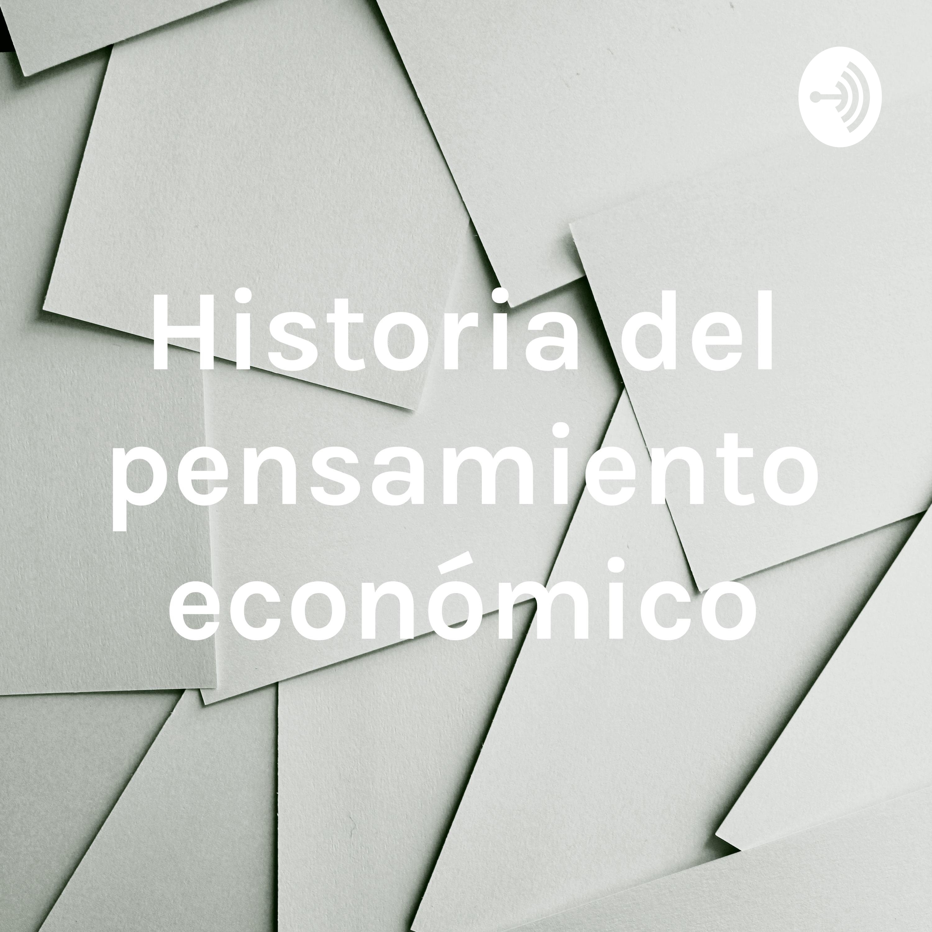 Historia del pensamiento económico