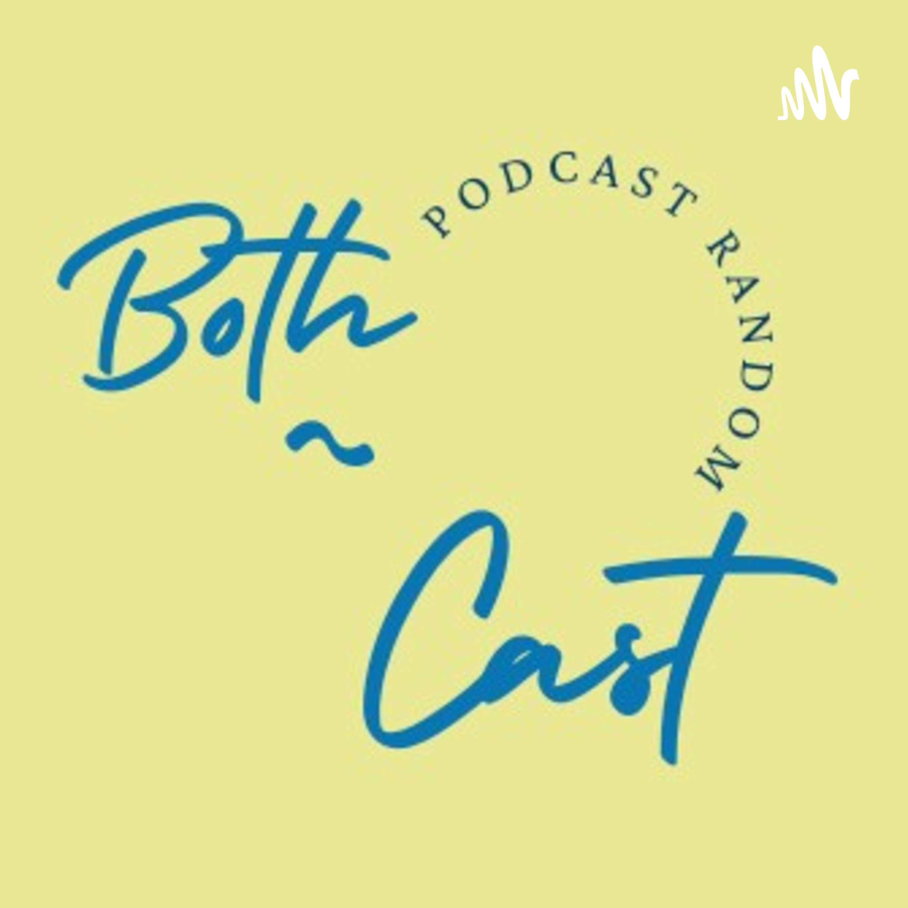 Bothcast : Podcast Random
