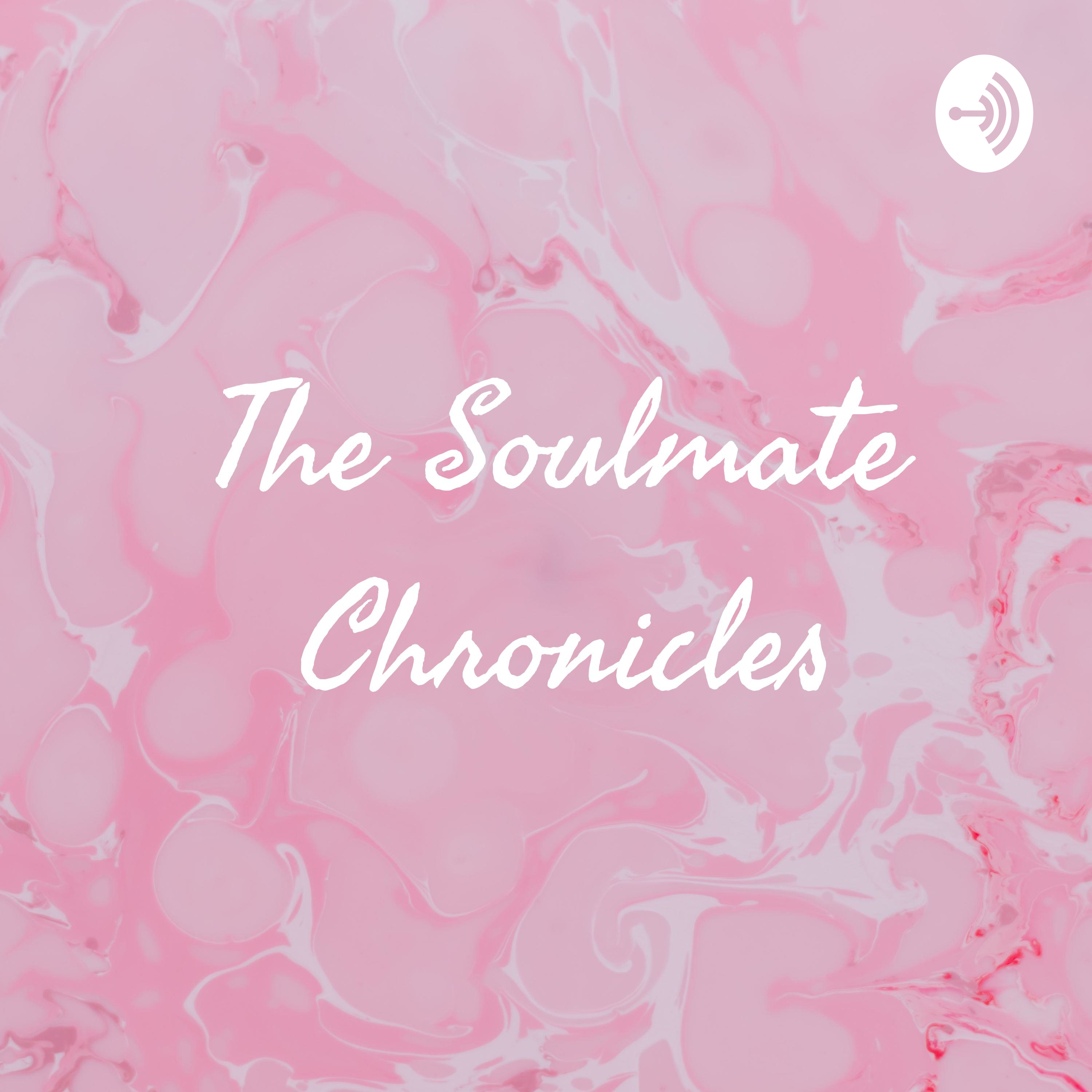The Soulmate Chronicles