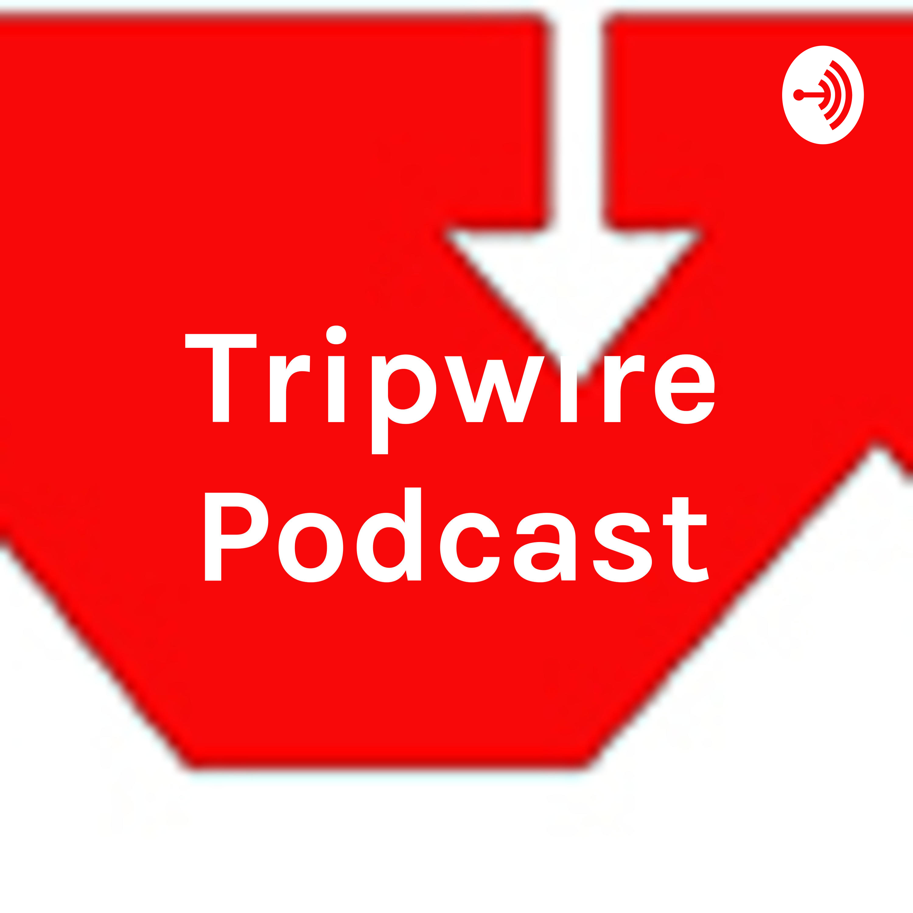 Tripwire Podcast podcast artwork