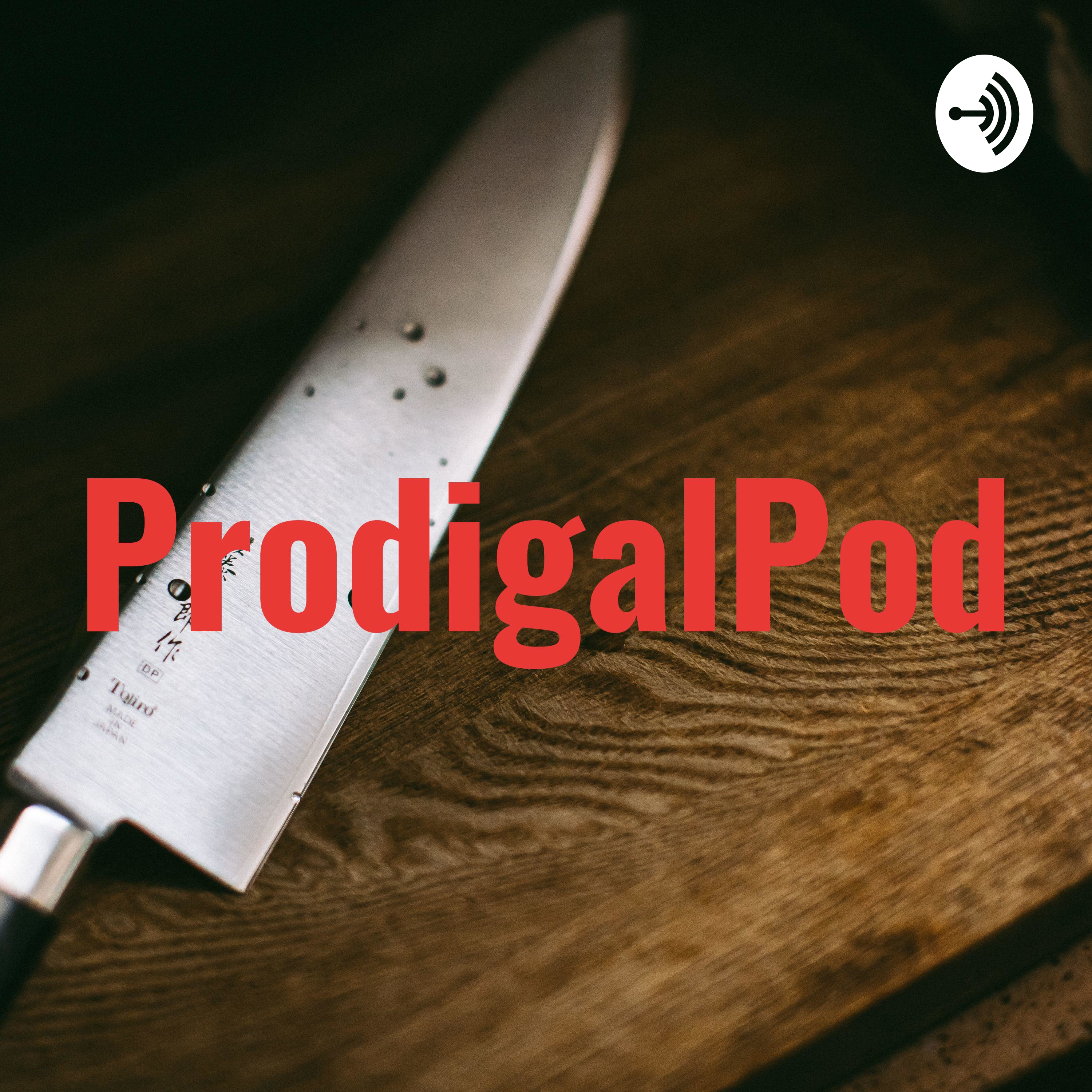 ProdigalPod