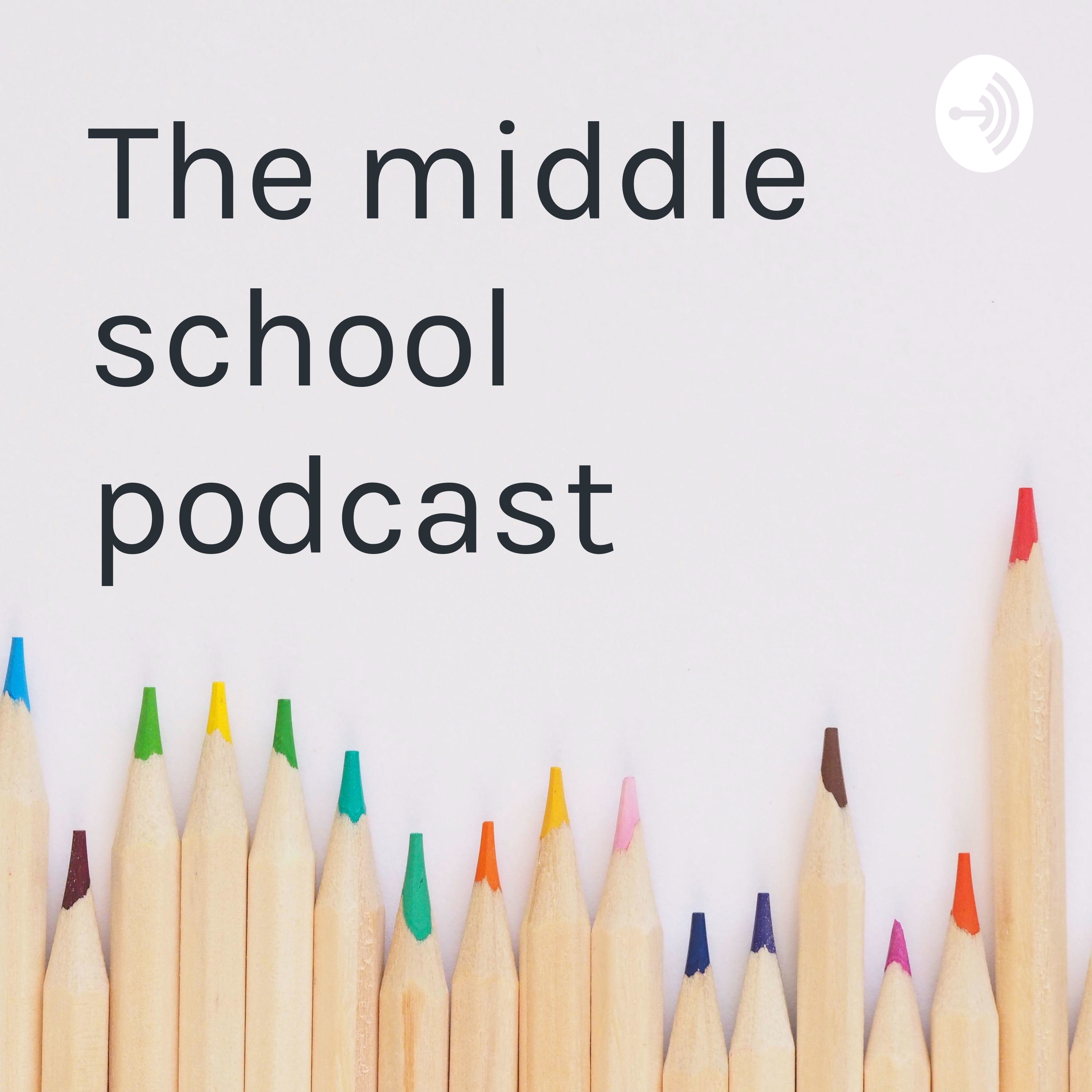 The middle school podcast
