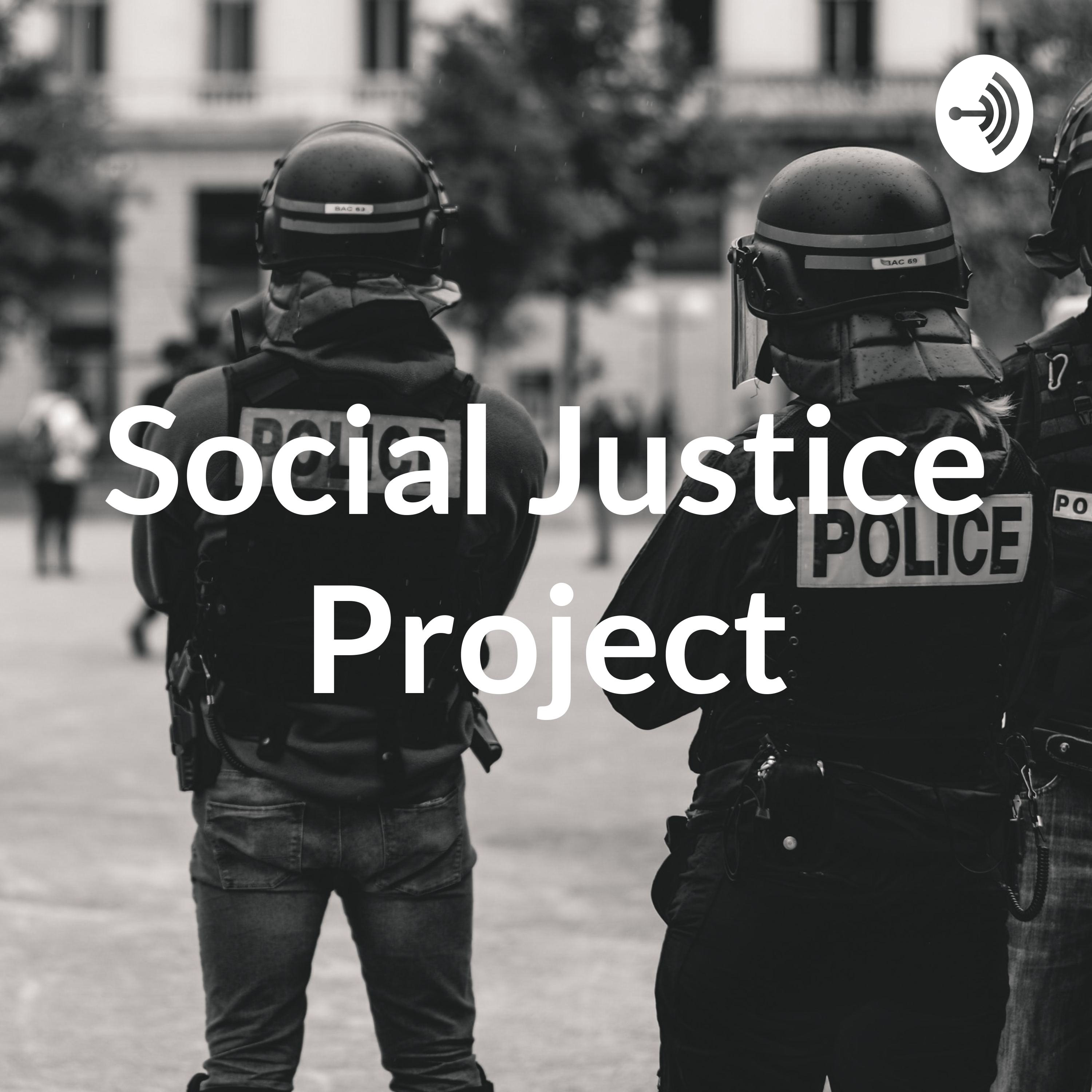 Social Justice Project