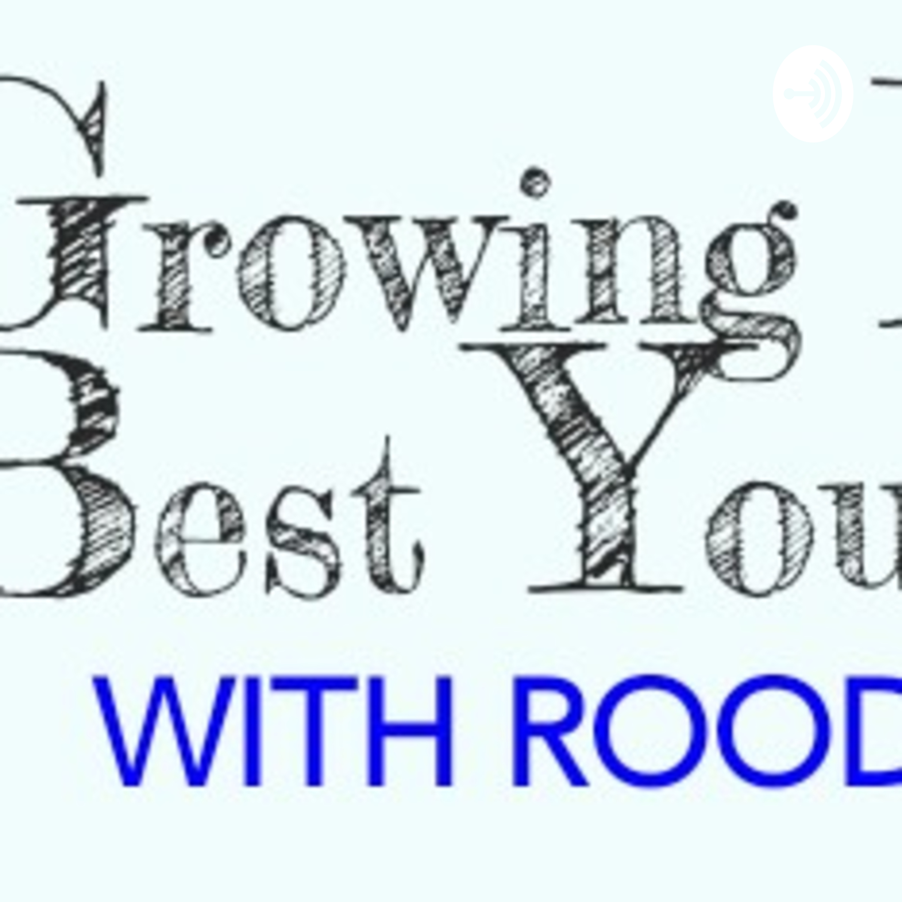 Growing Into The Best You