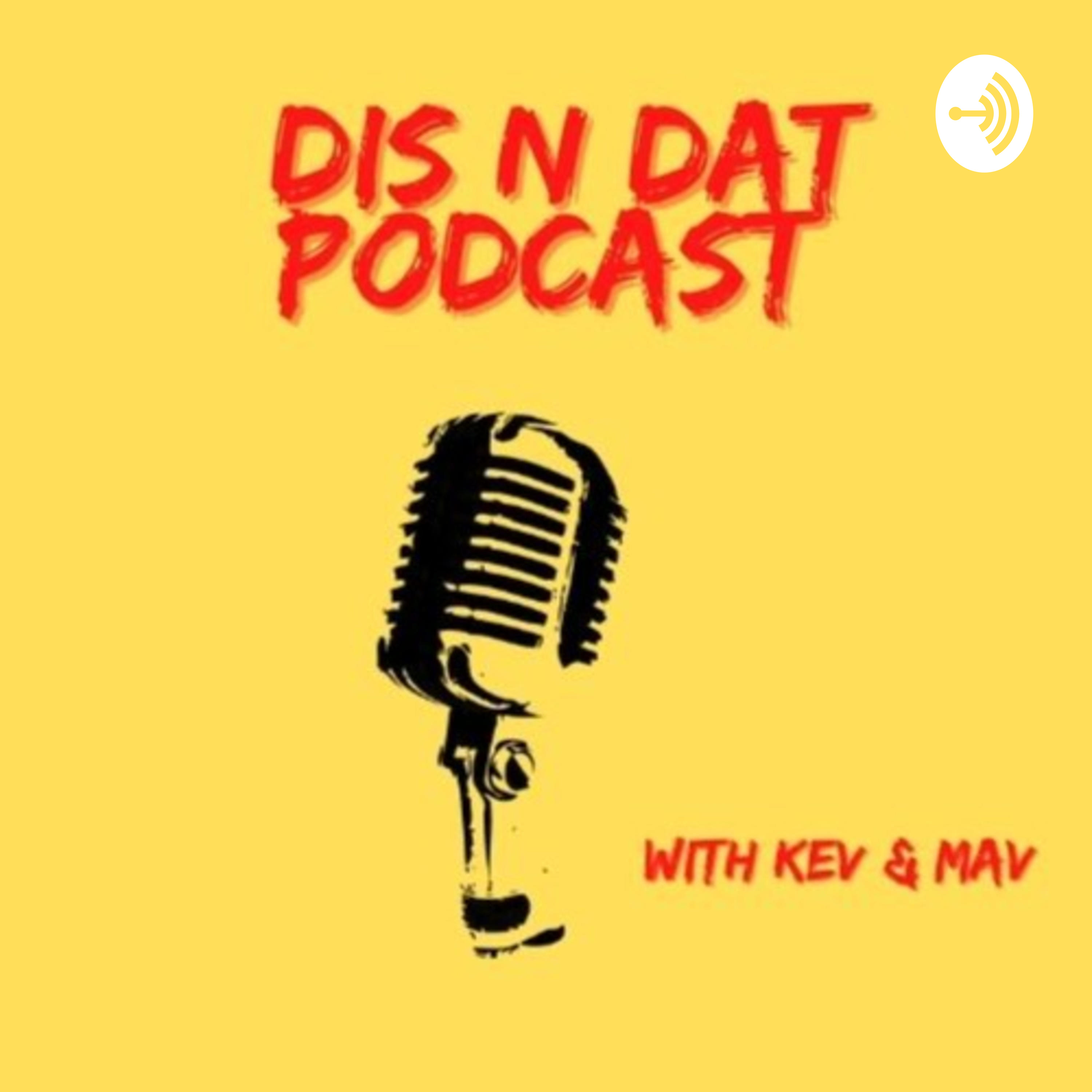 Dis n Dat Podcast